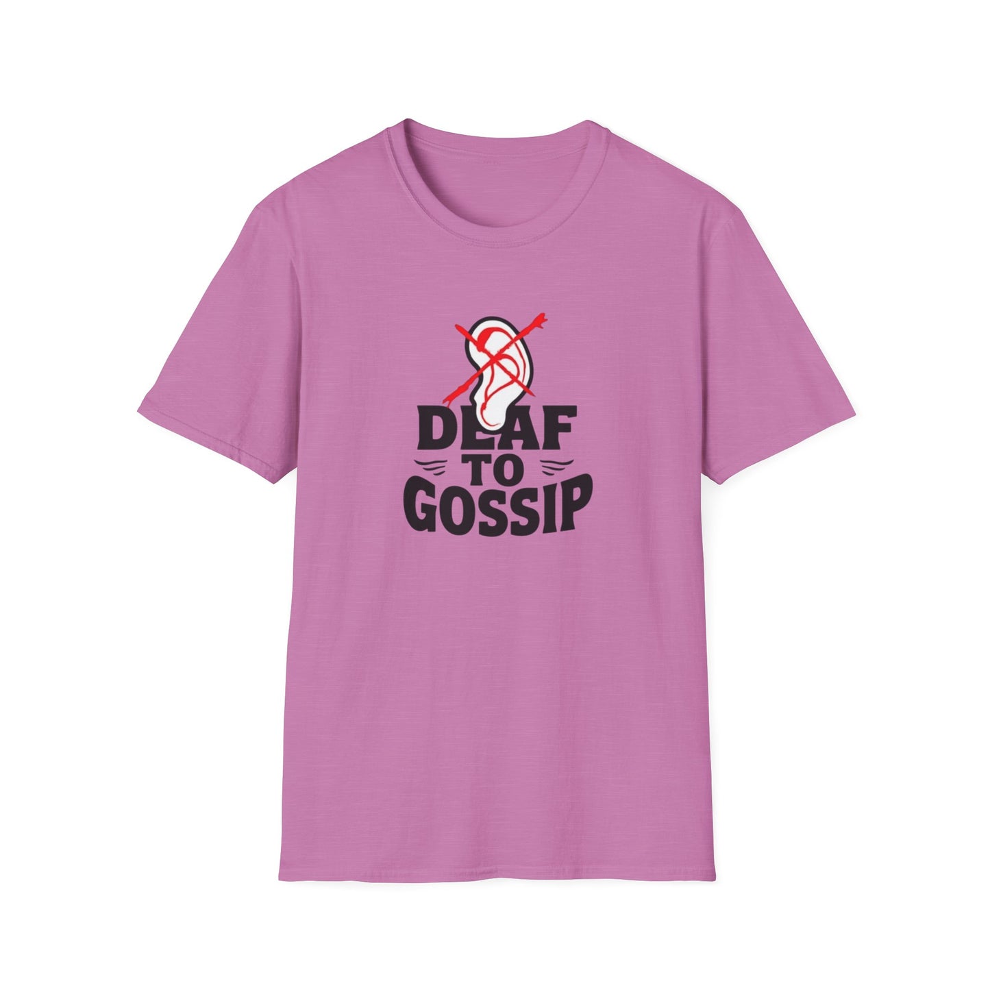 Deaf to Gossip T-Shirt, Unisex Softstyle Tee, Funny Graphic T-Shirt, Awareness Apparel, Gift for Friends, Casual Wear - Psychonaut Swag