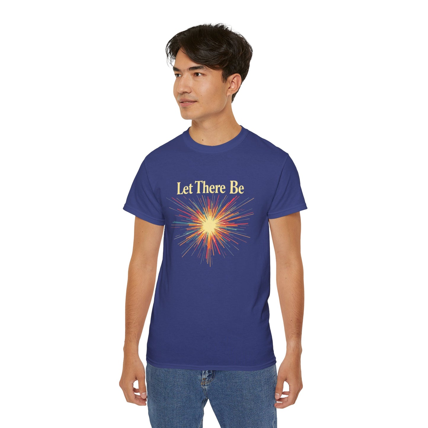 Let There Be Light, Colorful Starburst, Big Bang Tee Inspirational Shirt, Gift for Friends, Party Wear, Everyday Comfort
