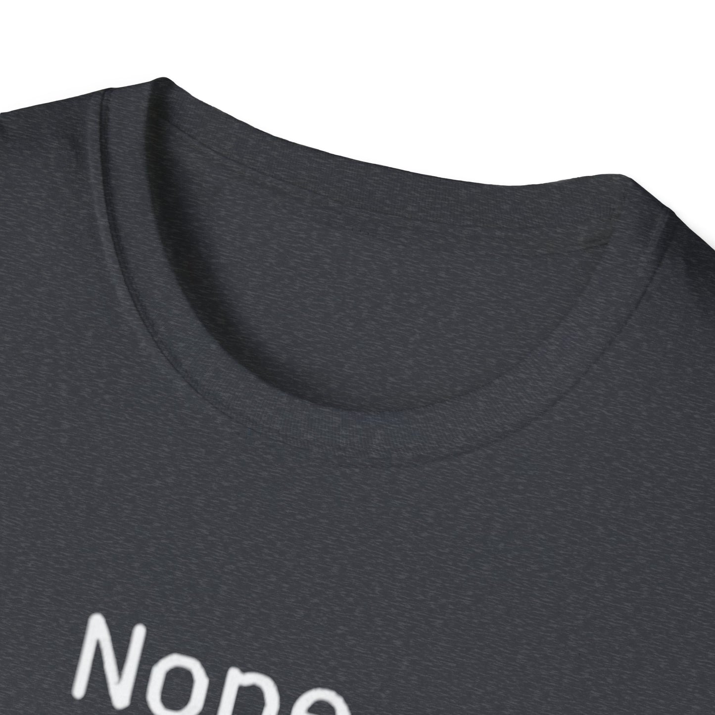 Nope Still processing, Unisex Softstyle T-Shirt - Casual Comfort Tee with Inspirational Quote, Everyday Wear, Gift for Friends, Birthday Gift, Relaxed Fit Tee - Psychonaut Swag