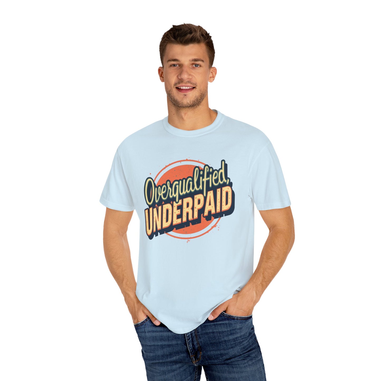 Overqualified, Underpaid T-Shirt for Job Seekers, Overqualified and Underpaid Tee, Funny Graphic Shirt for Graduates, Casual Wear, Gift for Friends - Psychonaut Swag