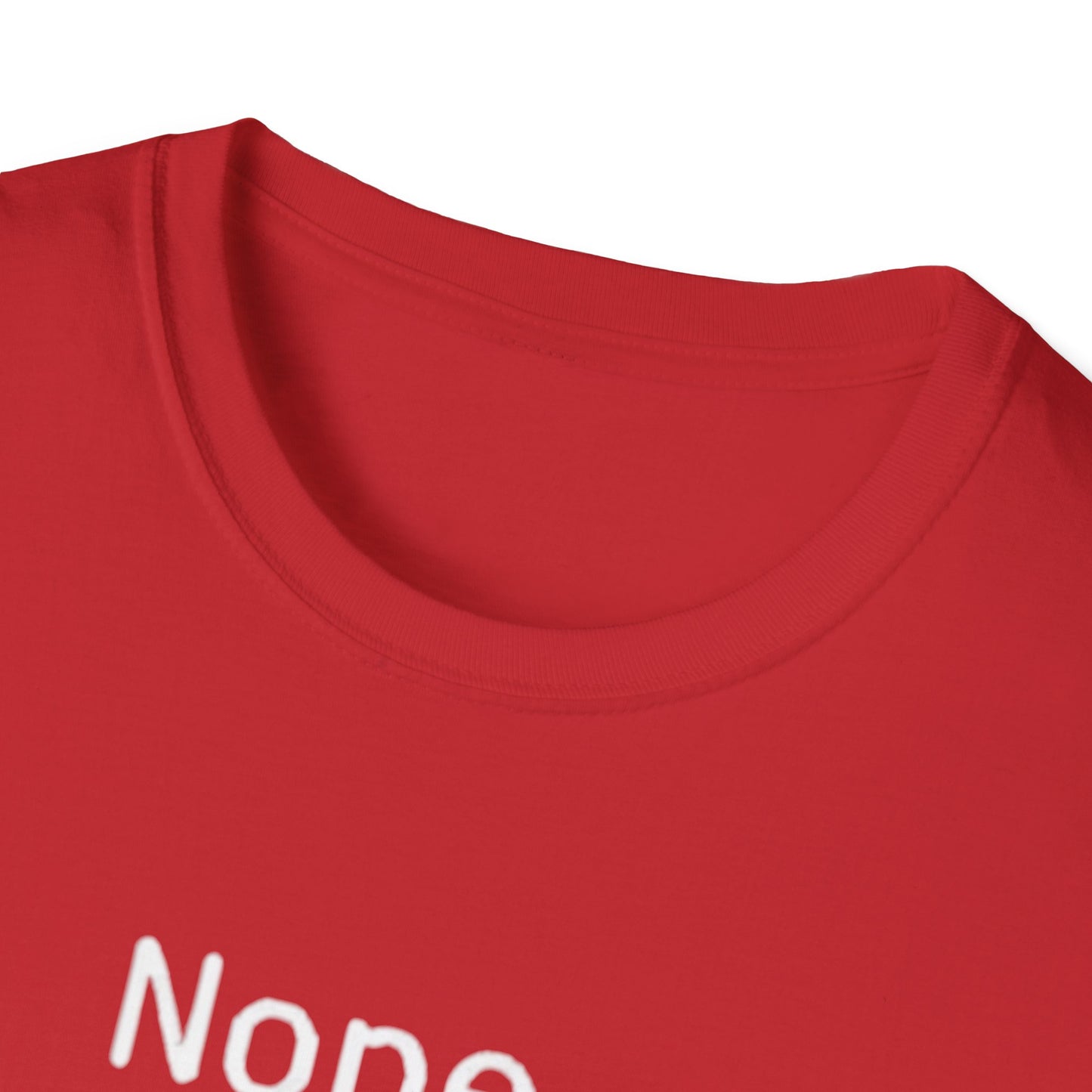 Nope Still processing, Unisex Softstyle T-Shirt - Casual Comfort Tee with Inspirational Quote, Everyday Wear, Gift for Friends, Birthday Gift, Relaxed Fit Tee - Psychonaut Swag