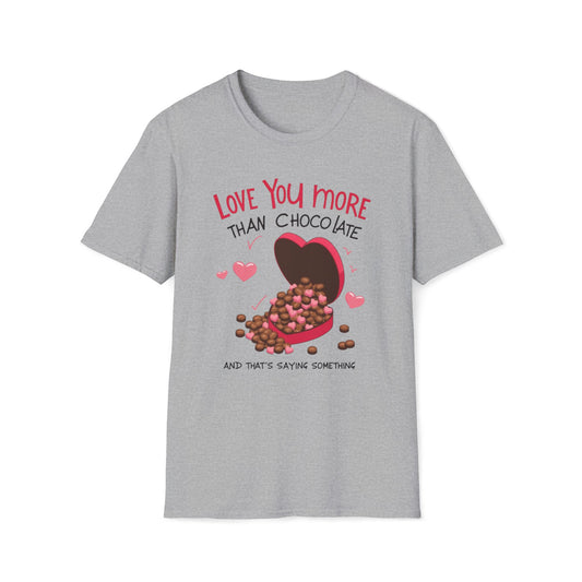 Love You More Than Chocolate T-Shirt — Valentine Heart Chocolate Gift Tee