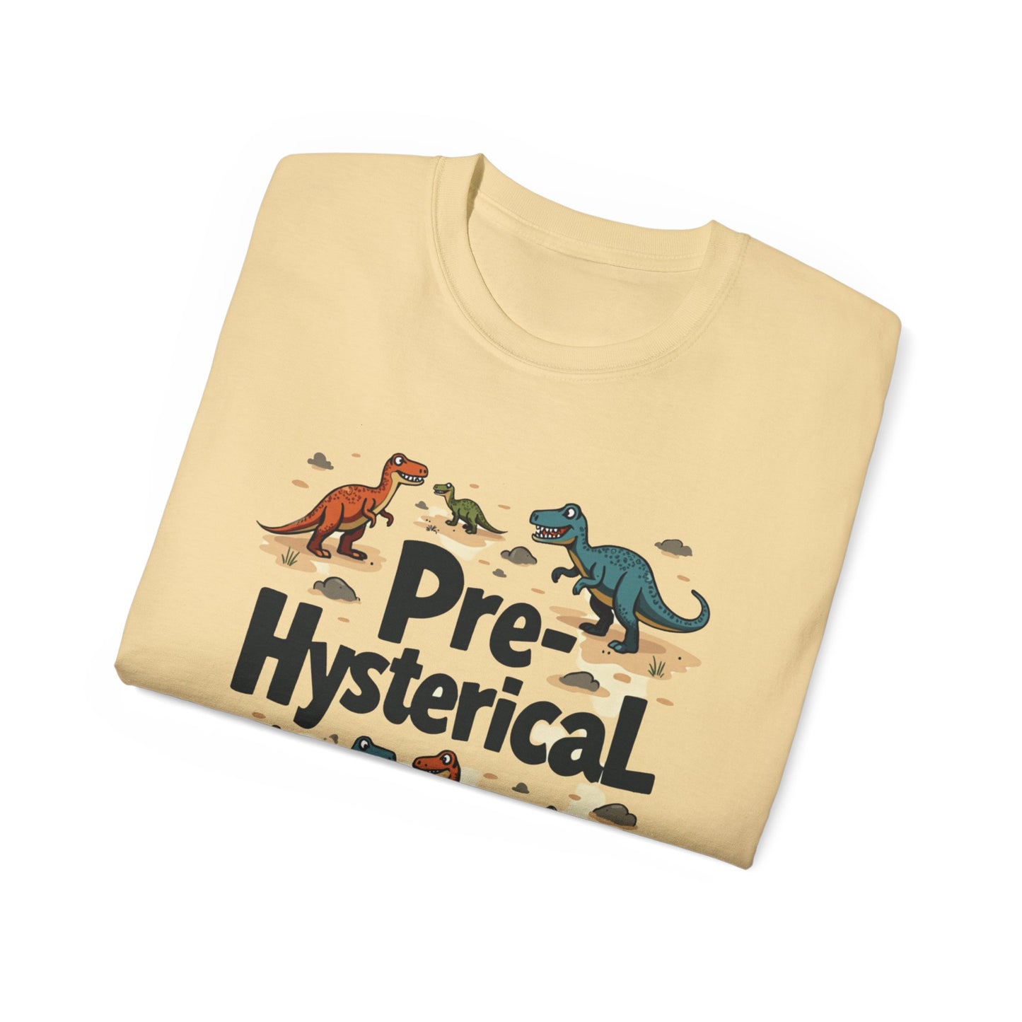 'Pre-Hysterical' Dinosaur Unisex Tee - Fun Cotton Shirt for Dinosaurs Lovers - Psychonaut Swag