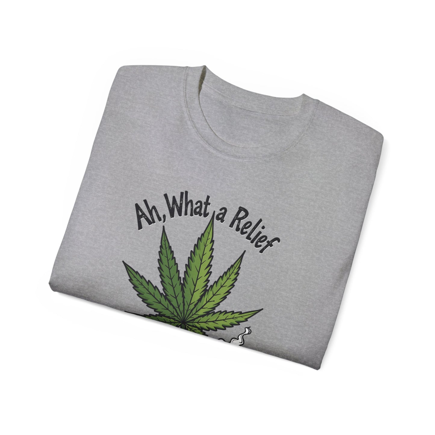 Ah, What a Relief Unisex Ultra Cotton Tee - Perfect for Cannabis Enthusiasts - Psychonaut Swag