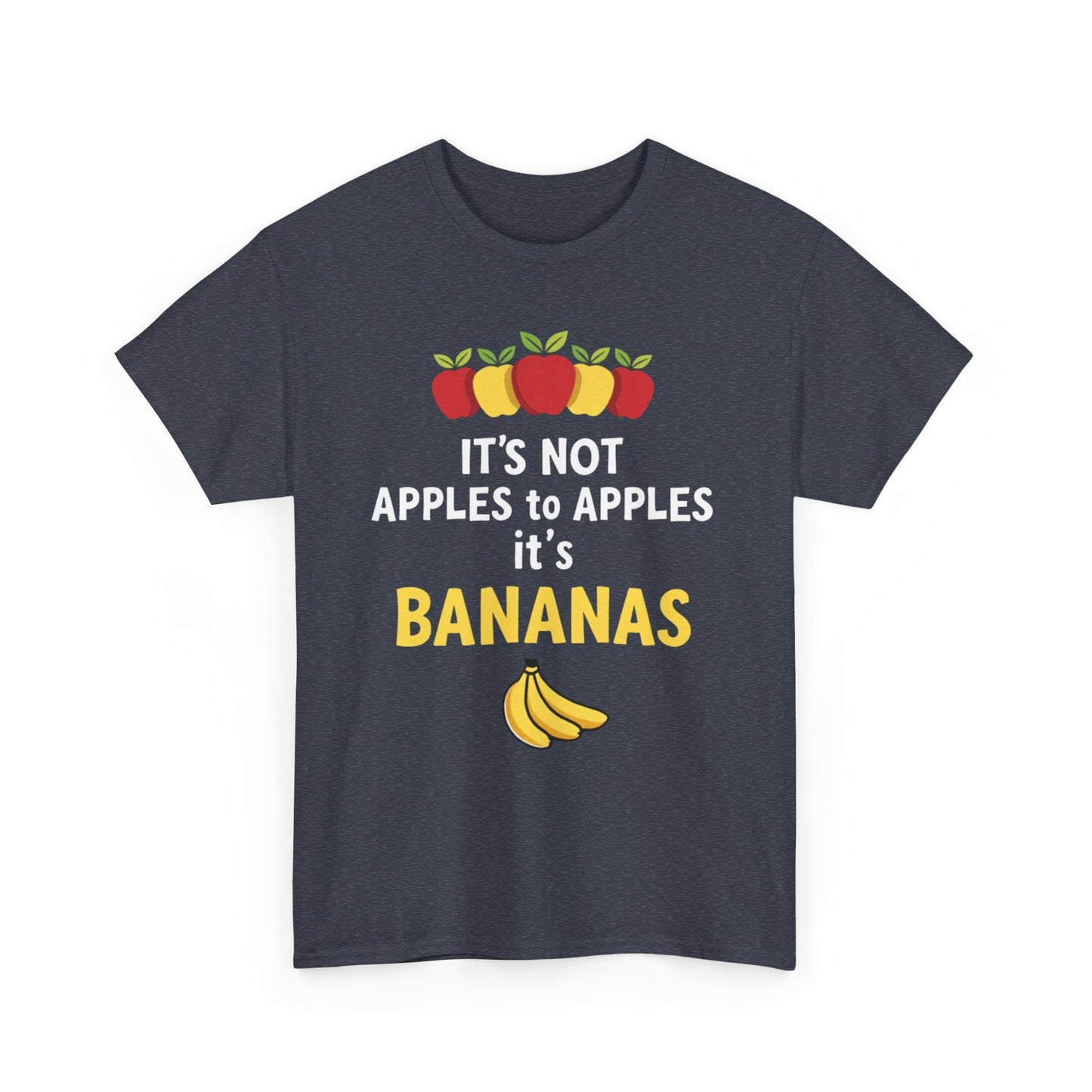 Funny Banana T-Shirt: It's Not Apples to Apples, Cute Graphic Tee for Food Lovers, Gift for Birthdays, Casual Wear, Humor Shirt