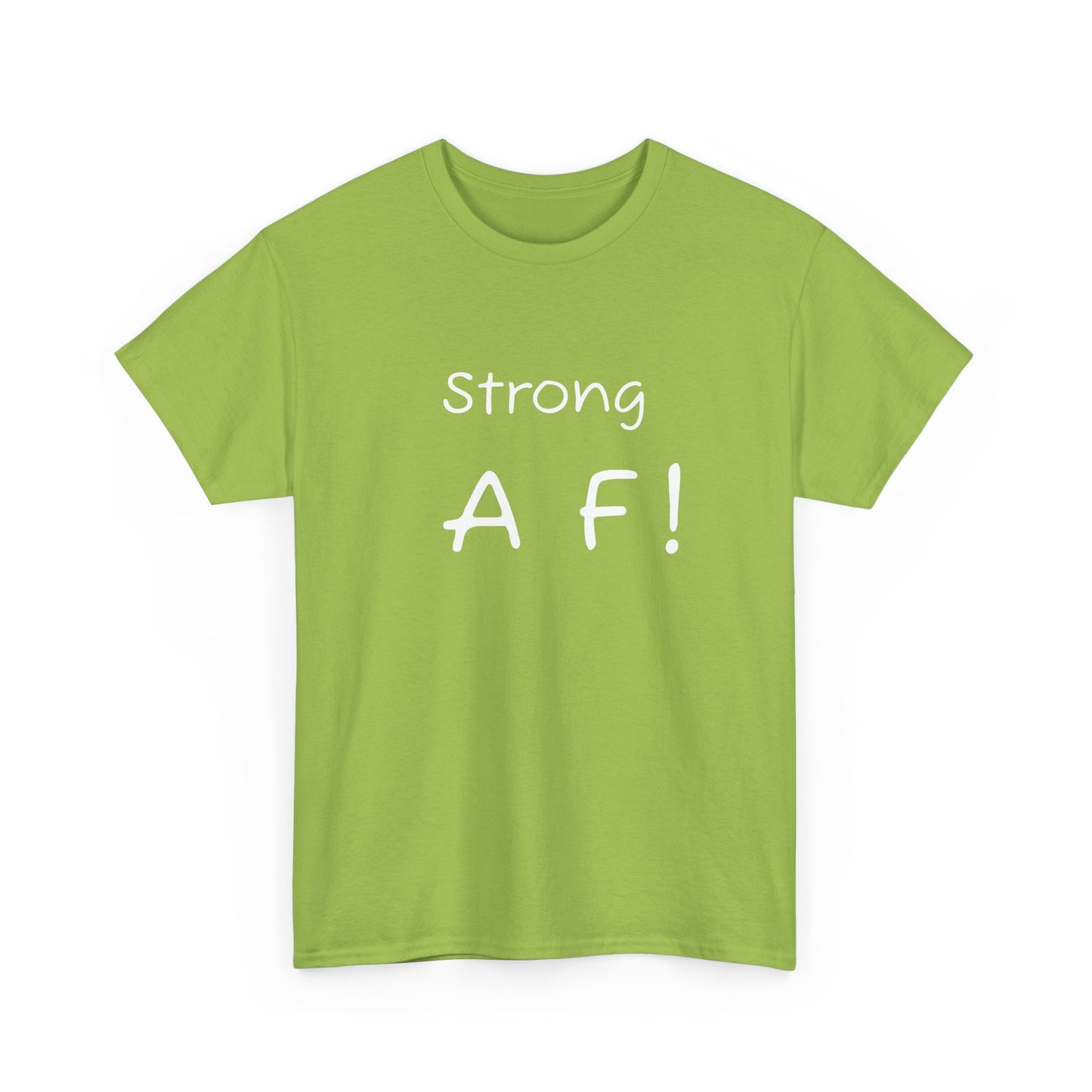 Tee Shirt - To Be Strong Is Awesome Motivational Quote - Psychonaut Swag