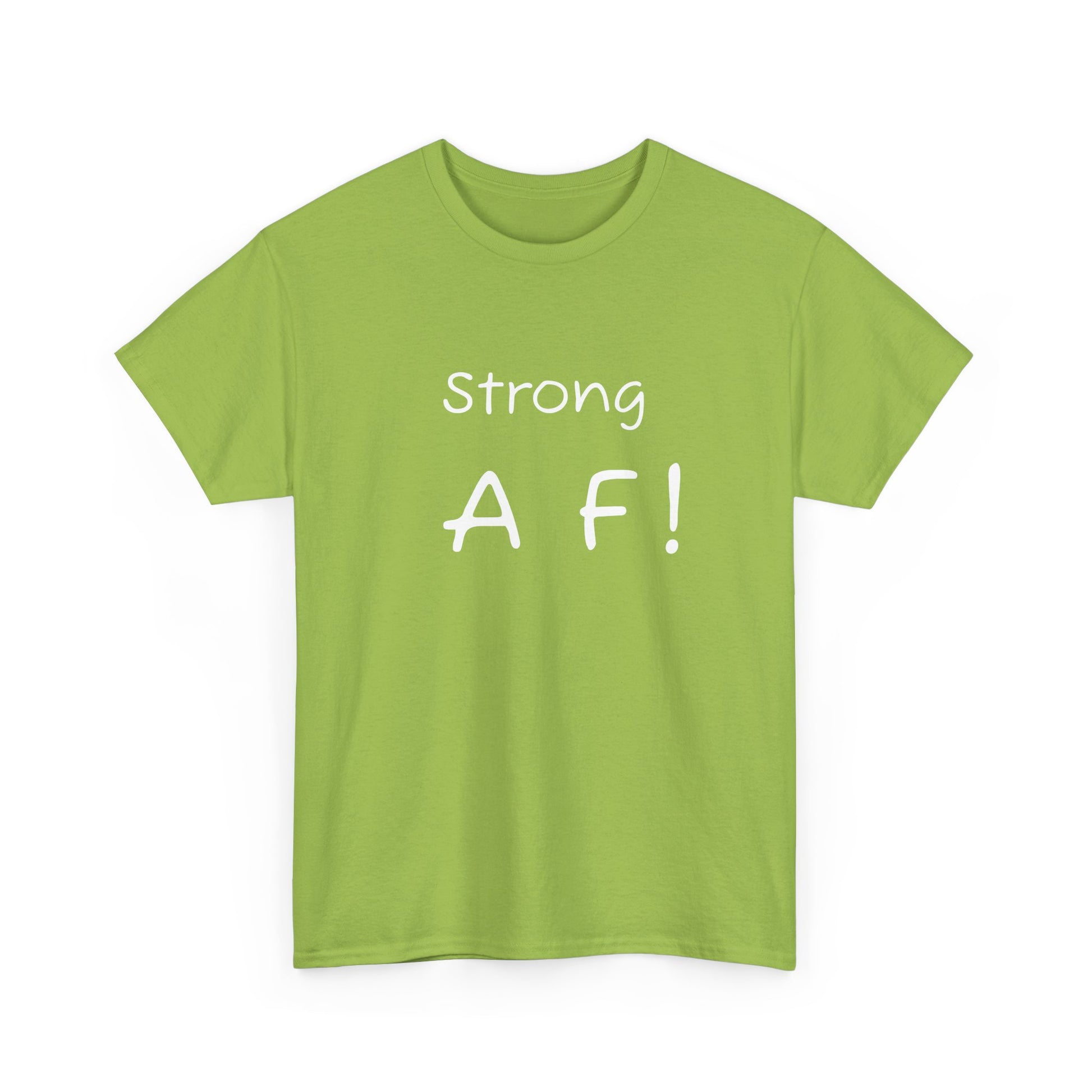 Tee Shirt - To Be Strong Is Awesome Motivational Quote - Psychonaut Swag