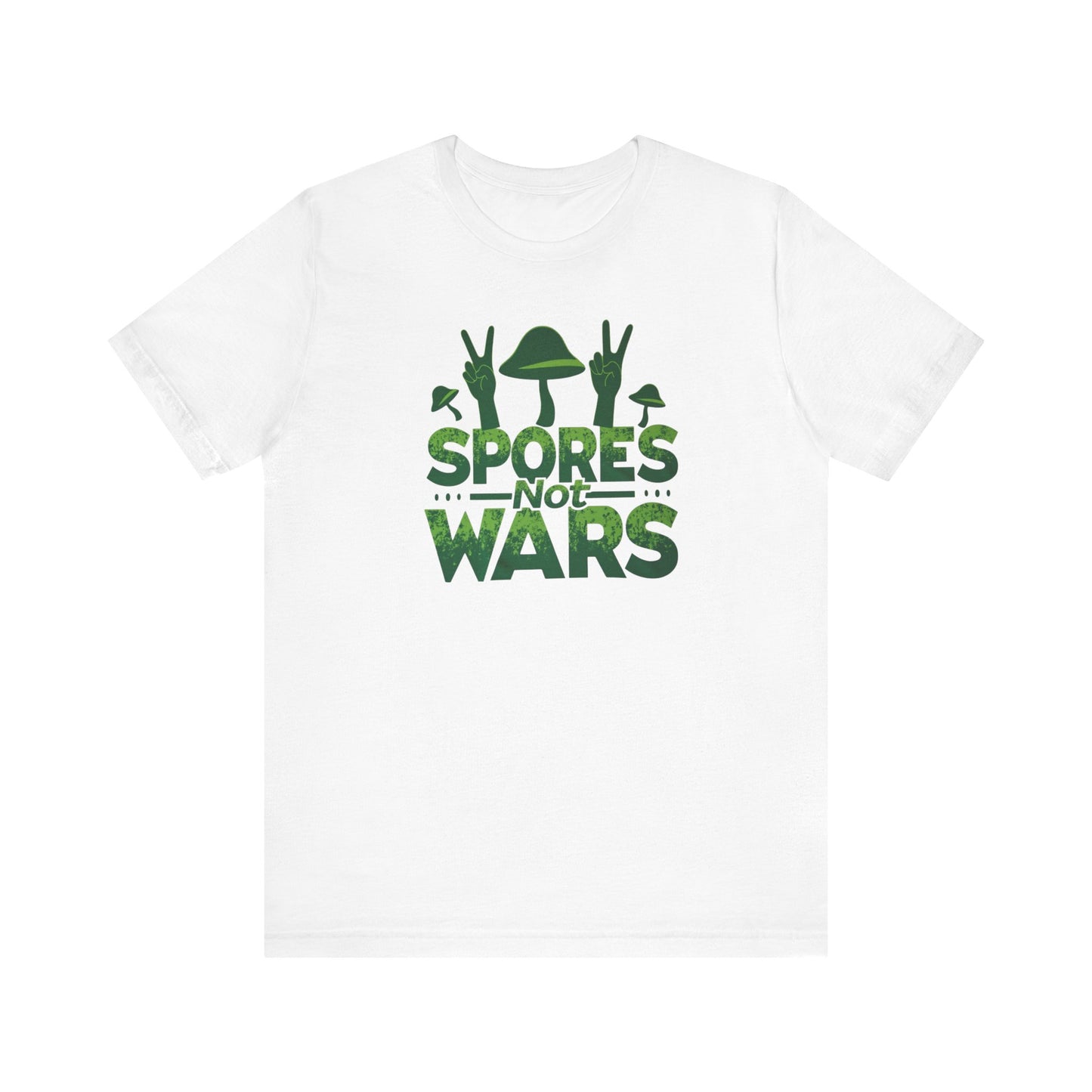 Spores Not Wars - Eco-Friendly Statement Shirt, Casual Wear, Gift for Nature Lovers, Unique Graphic Tee, Sustainable Fashion - Psychonaut Swag