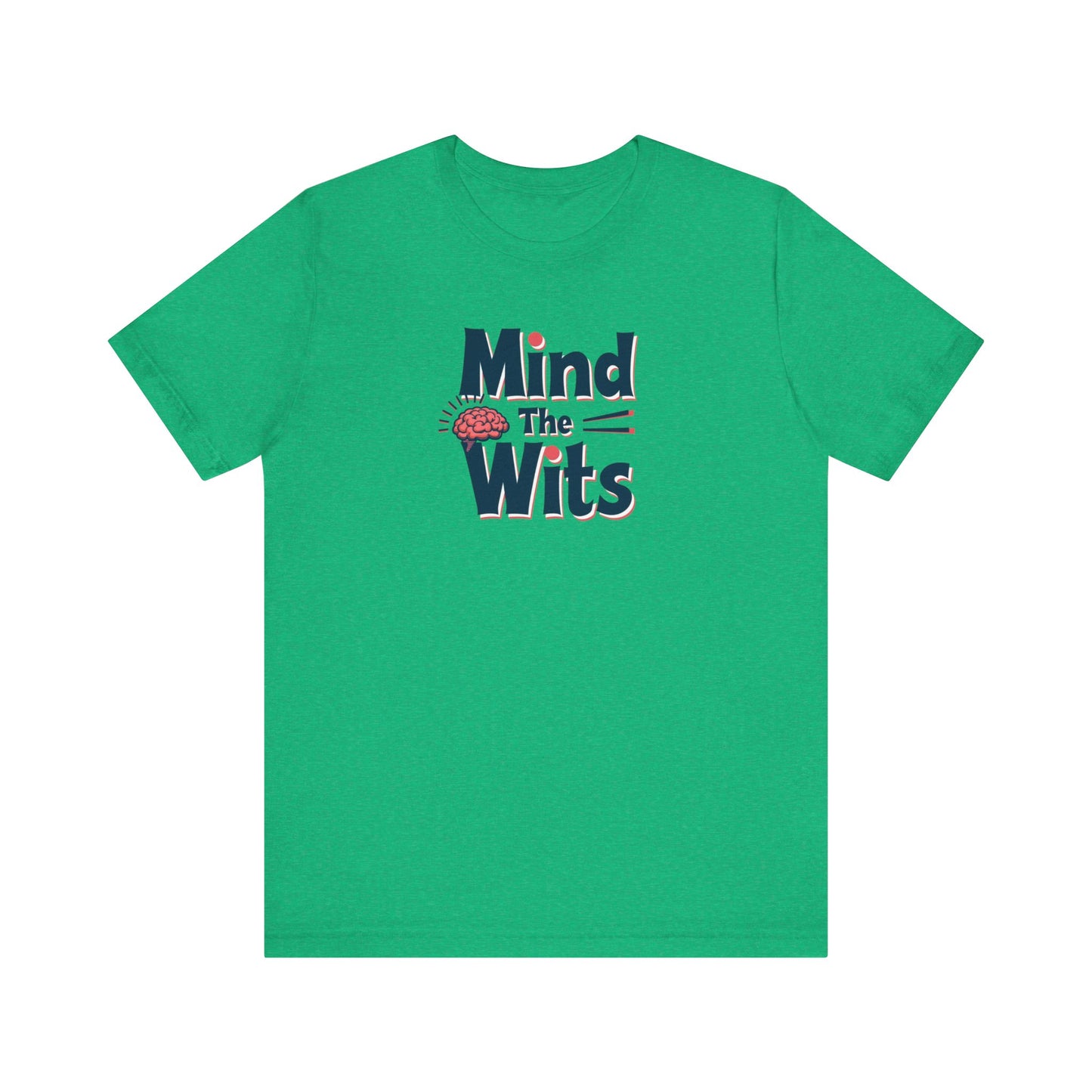 Mind The Wits Unisex Tee - Fun Brainy Humor Shirt for Gift, Casual Wear, Trivia Nights, Brain Games, Educational Events - Psychonaut Swag