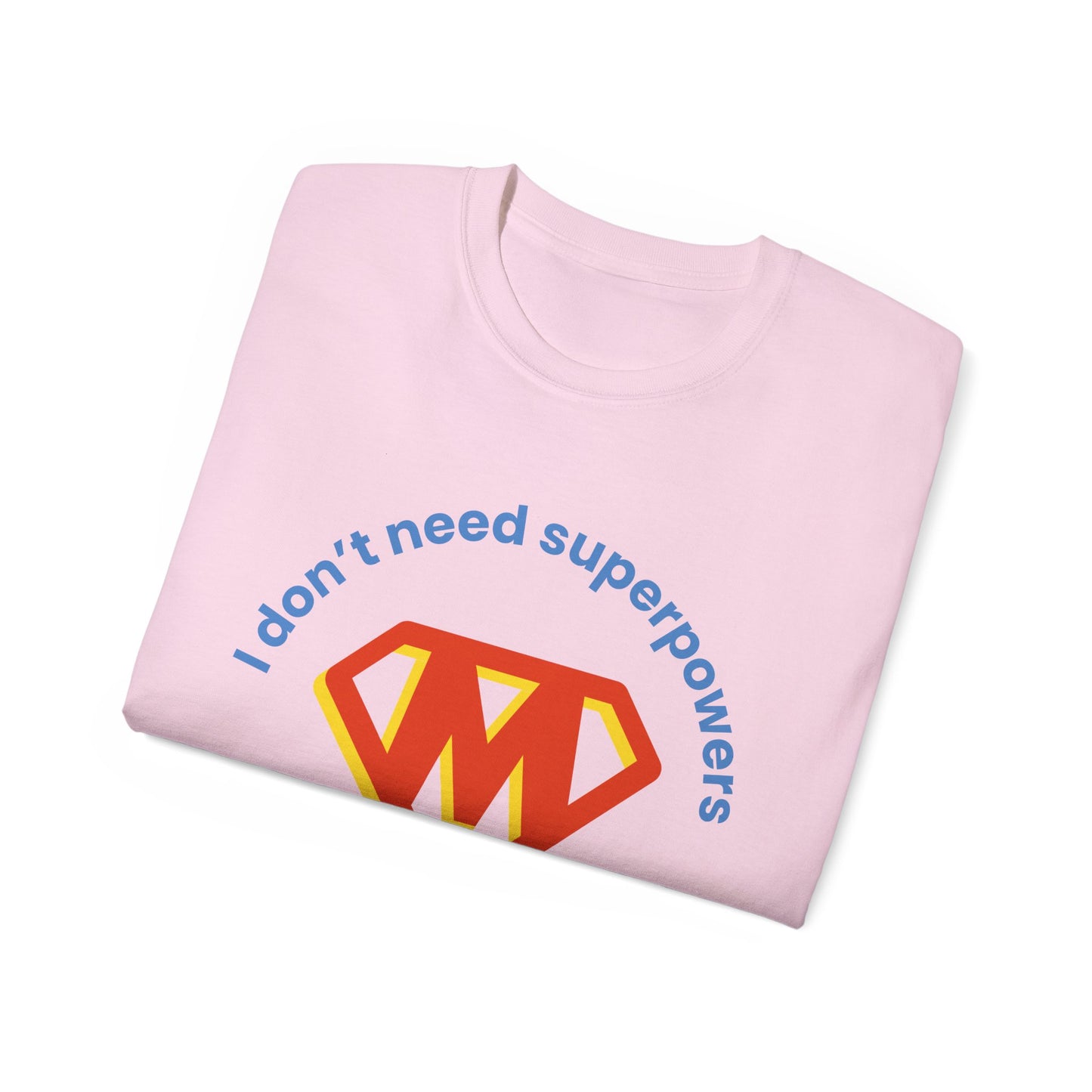 Mom is Super Unisex Ultra Cotton Tee