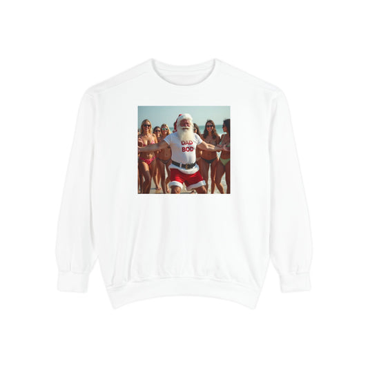 Santa Dad Bod Beach Bod, Unisex Garment-Dyed Sweatshirt