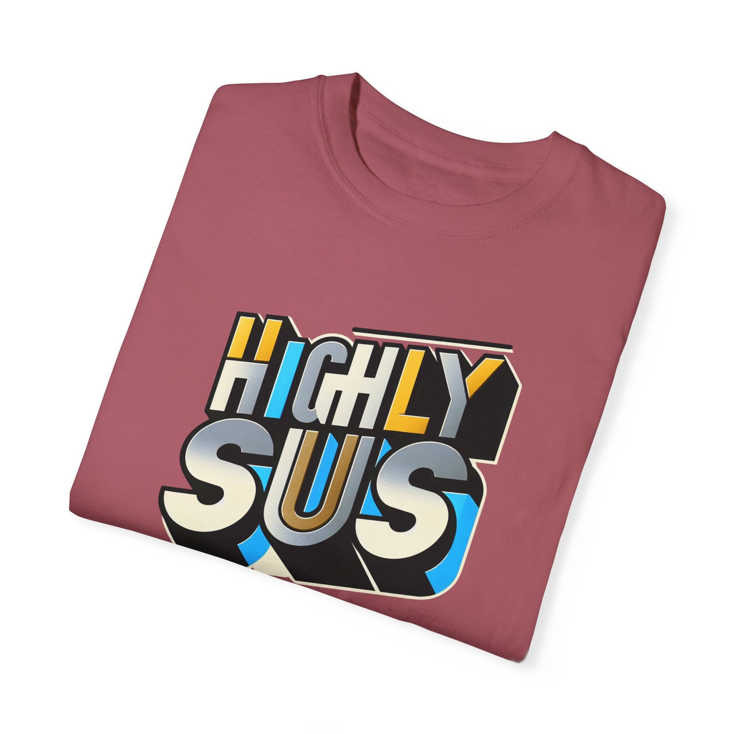 Highly Sus Unisex Garment-Dyed T-shirt - Trendy Casual Wear - Psychonaut Swag