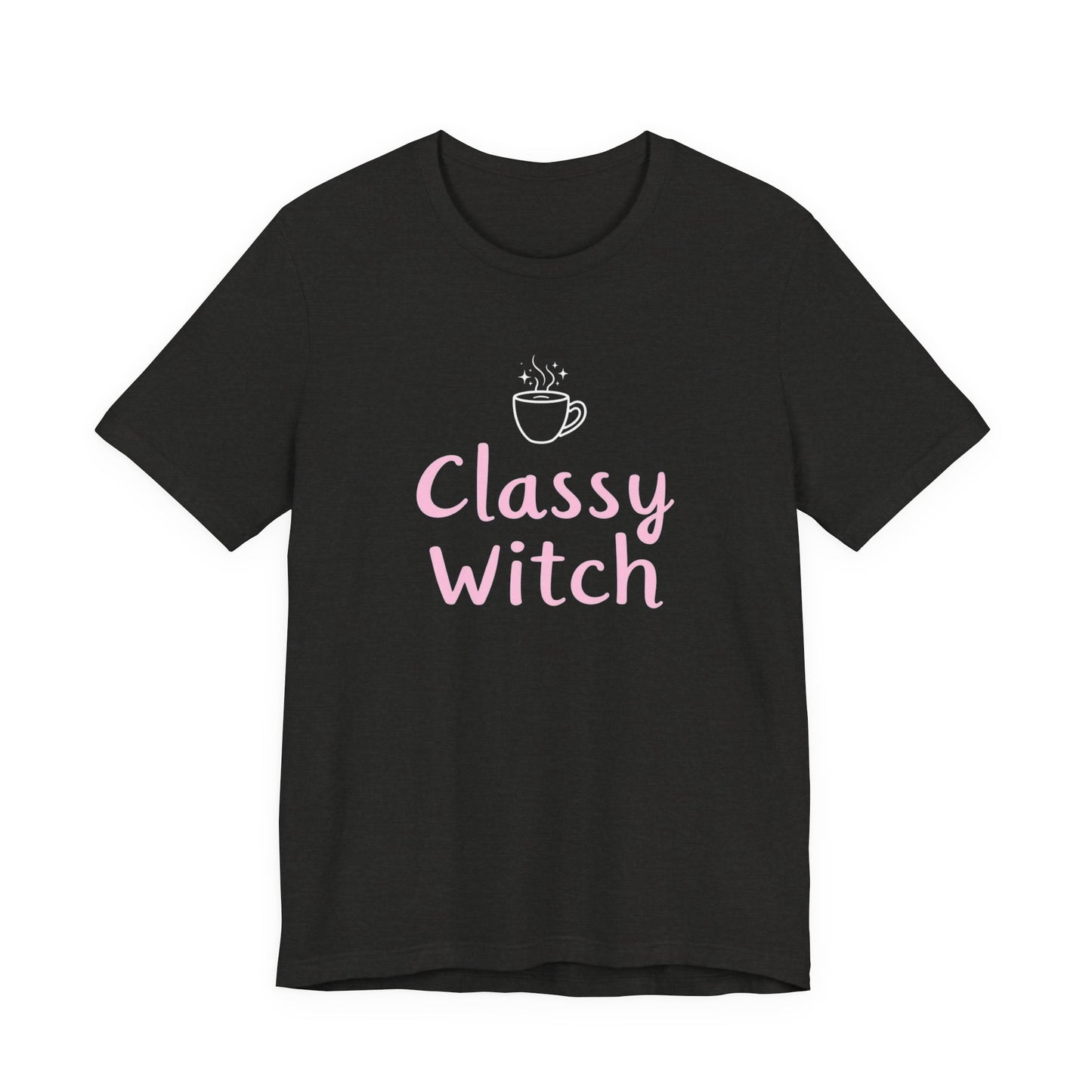 Classy Witch Unisex T-Shirt, Cute Witch Halloween Tee, Gift for Witches, Classy Witch Apparel, Cozy Everyday Wear, Witchy Style