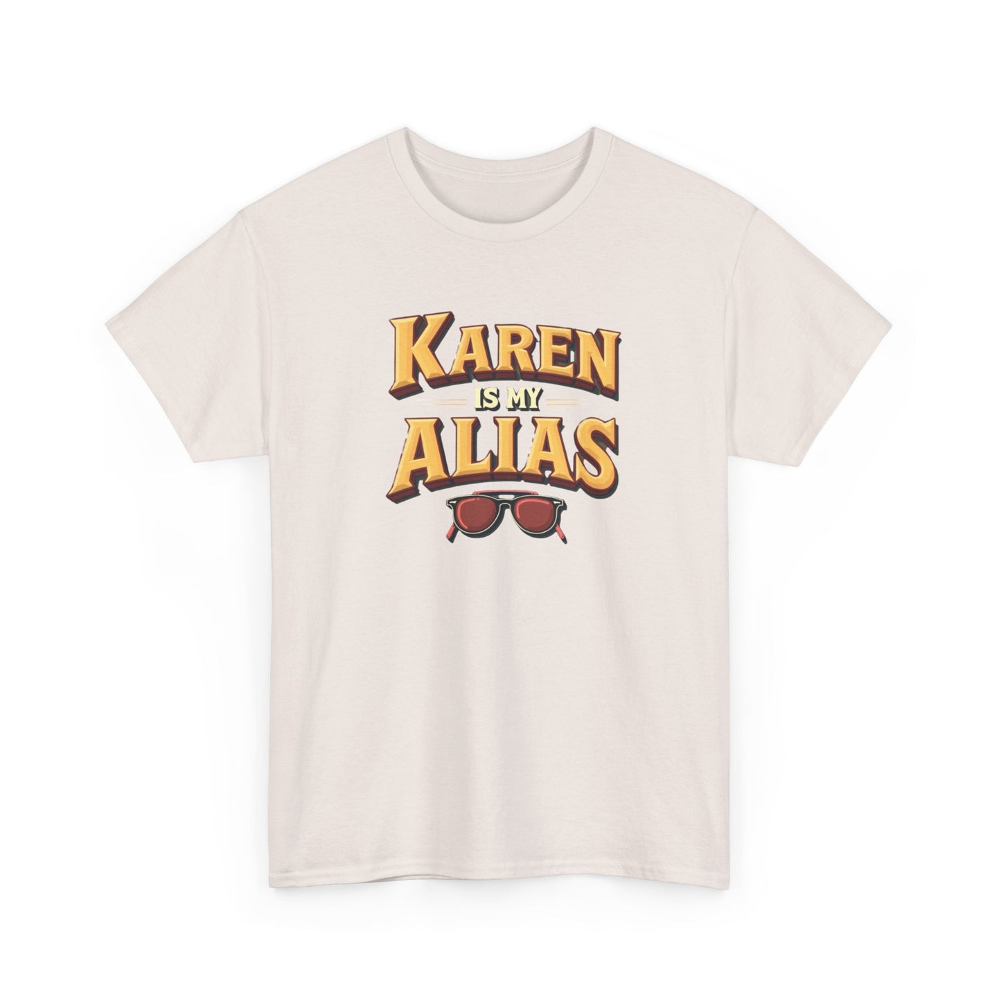 Karen is my Alias, Shirt, Casual Humor T-Shirt, Gift for Friends, Unique Party Wear - Psychonaut Swag