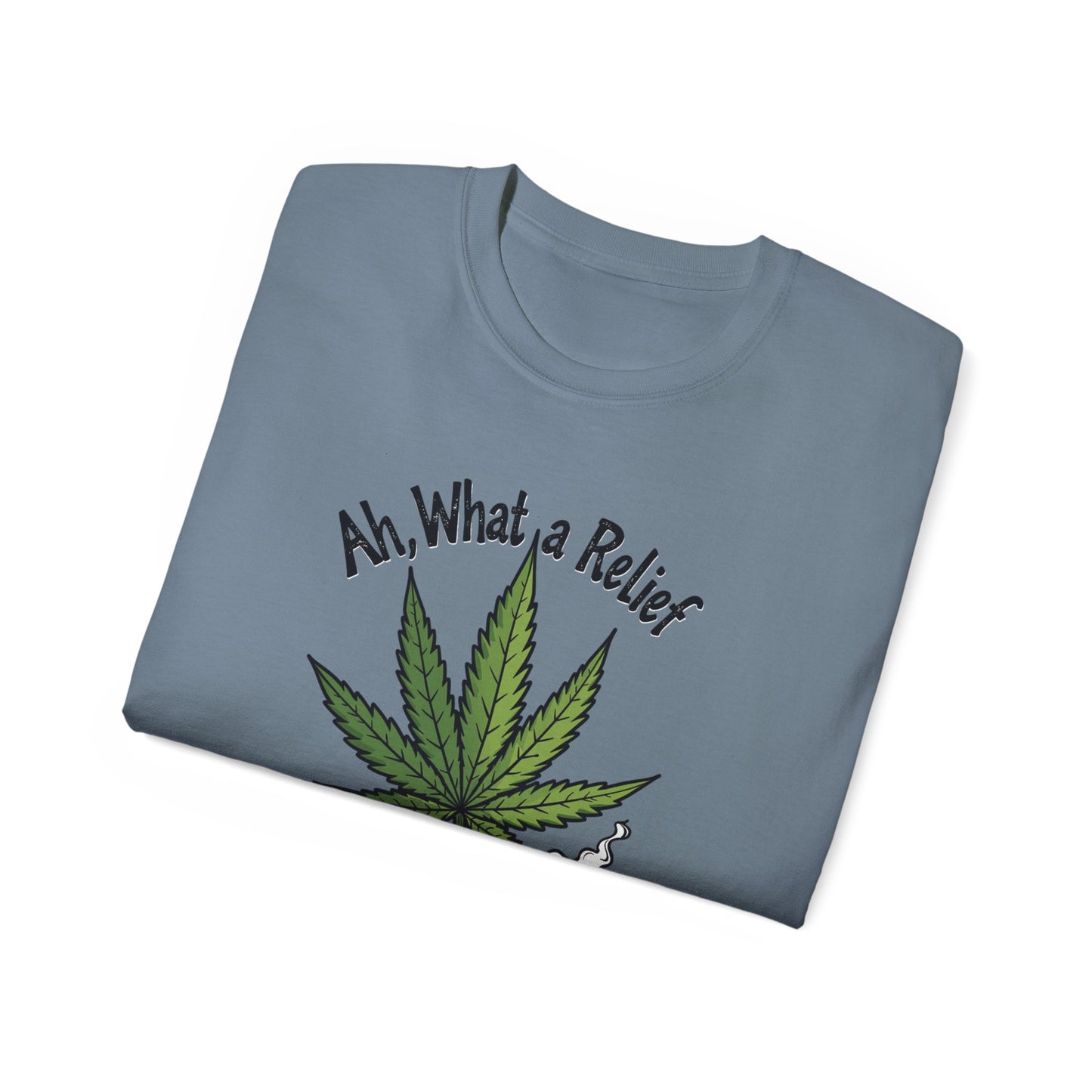 Ah, What a Relief Unisex Ultra Cotton Tee - Perfect for Cannabis Enthusiasts - Psychonaut Swag