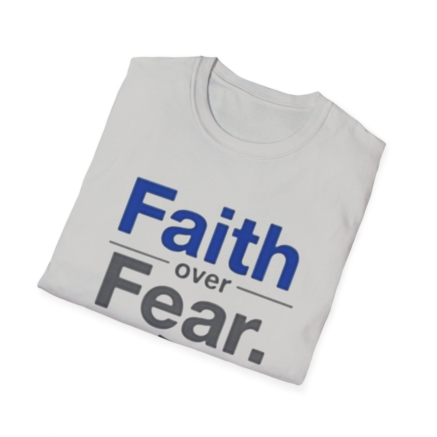 Faith Over Fear Unisex Softstyle T-Shirt | Inspirational Tee for Motivational Gifts, Everyday Wear, Faith, Courage, Positive Vibes - Psychonaut Swag