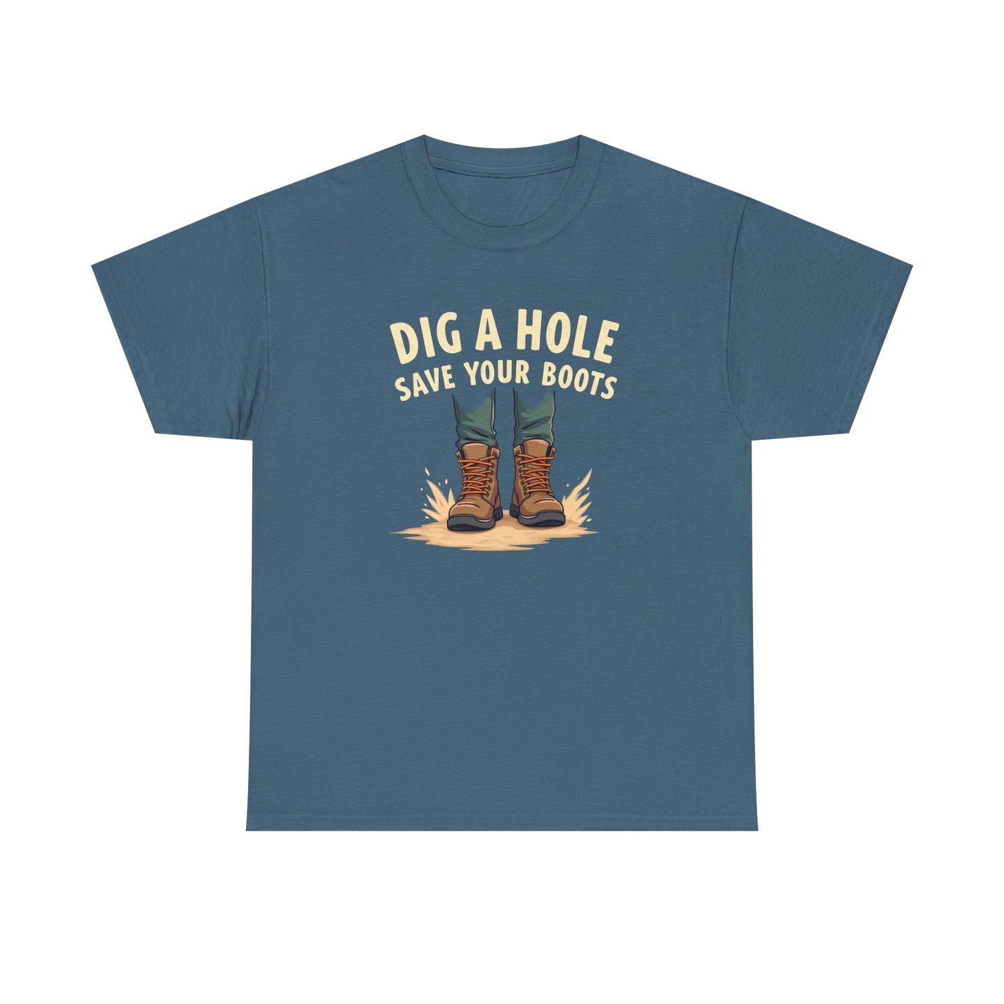 Dig a Hole Save Your Boots, Funny Gardening Tee, Unisex Heavy Cotton Tee, Vintage Style Shirt, Dig A Hole Design, Perfect for Gardeners & Outdoor Lovers - Psychonaut Swag