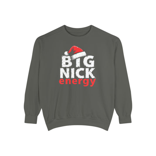 Big Nick Energy Sweatshirt — Christmas Santa Hat Holiday Sweater