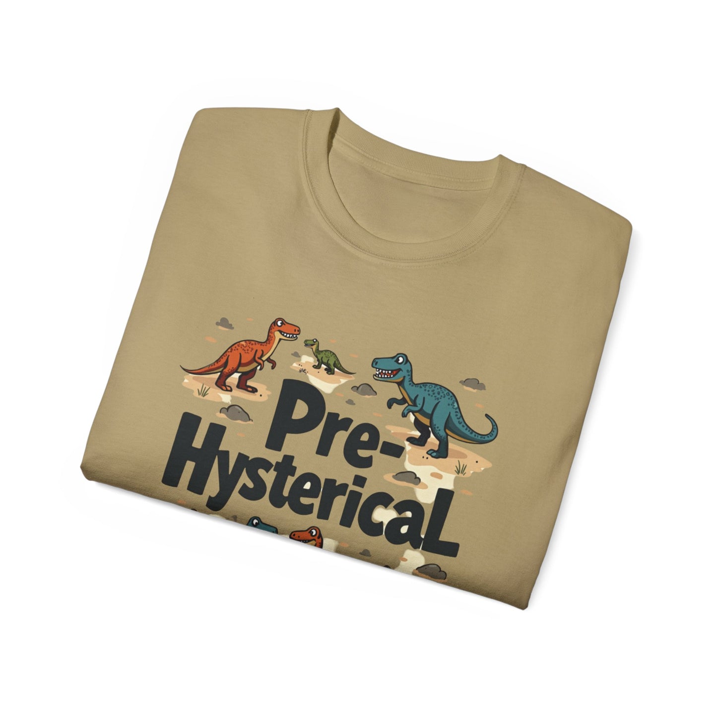 'Pre-Hysterical' Dinosaur Unisex Tee - Fun Cotton Shirt for Dinosaurs Lovers - Psychonaut Swag