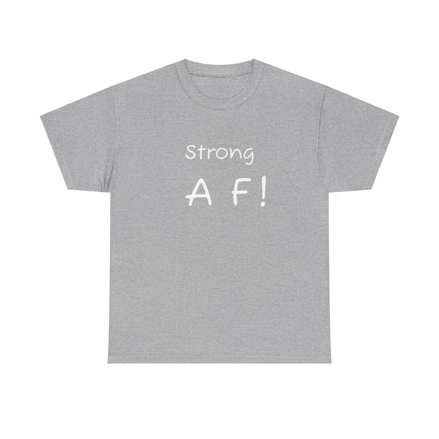 Tee Shirt - To Be Strong Is Awesome Motivational Quote - Psychonaut Swag
