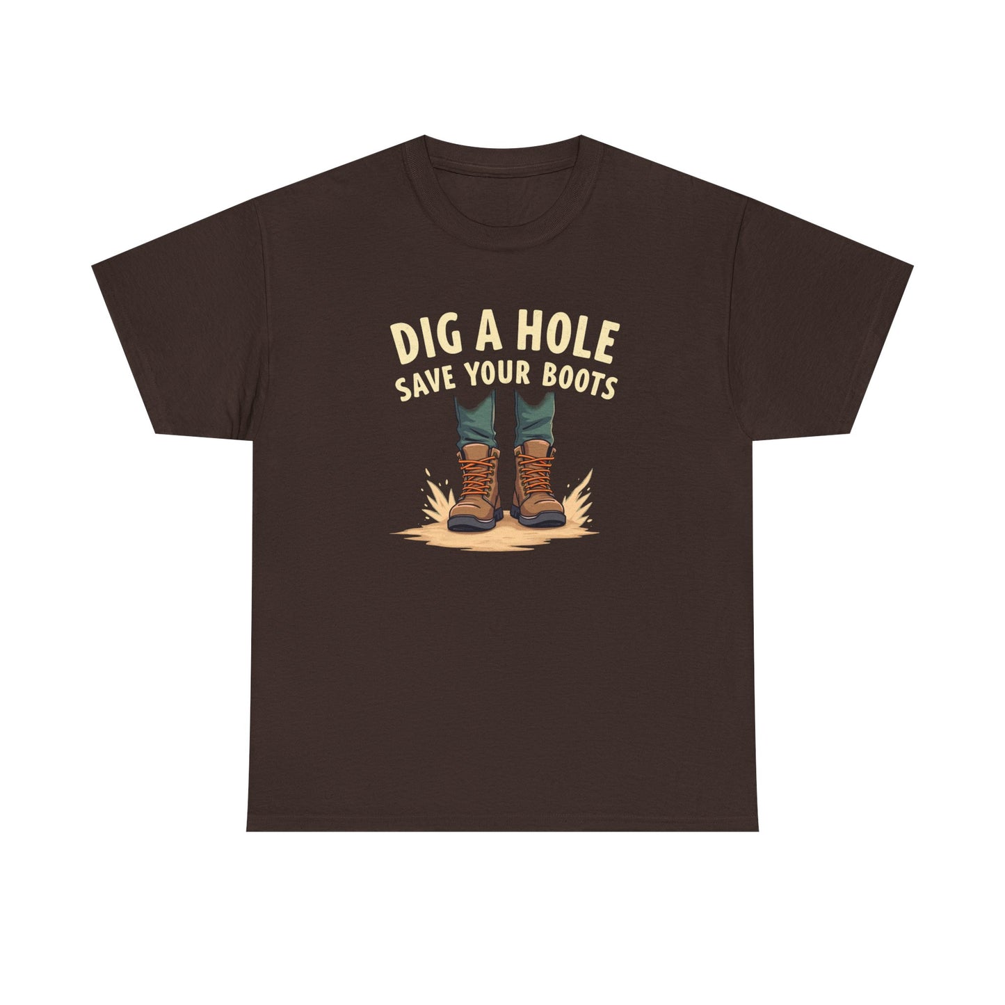 Dig a Hole Save Your Boots, Funny Gardening Tee, Unisex Heavy Cotton Tee, Vintage Style Shirt, Dig A Hole Design, Perfect for Gardeners & Outdoor Lovers - Psychonaut Swag