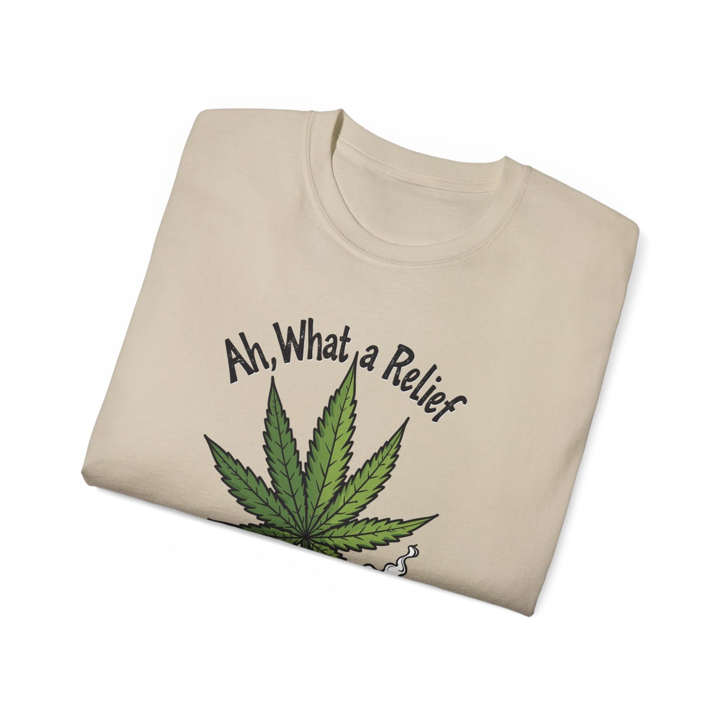 Ah, What a Relief Unisex Ultra Cotton Tee - Perfect for Cannabis Enthusiasts - Psychonaut Swag