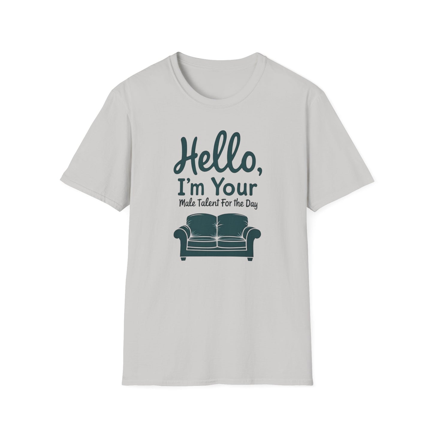 Hello, I'm Your Male Talent T-Shirt, Funny Gift for Men, Unisex Softstyle Tee, Casual Wear, Comfy Graphic Shirt