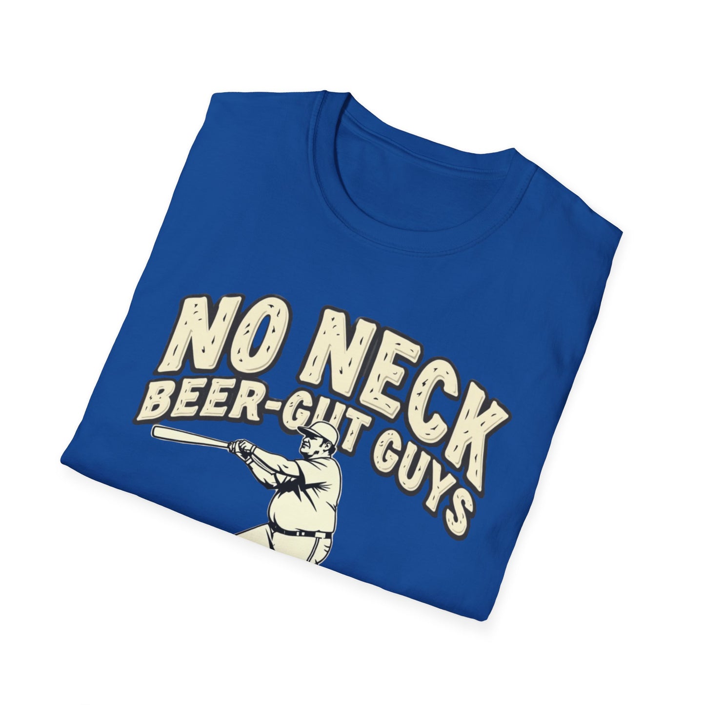 No Neck Beer Gut Guys T-Shirt | Unisex Softstyle Tee, Humor Apparel, Funny Gift for Beer Lovers, Casual Wear, Funny Saying Shirt - Psychonaut Swag