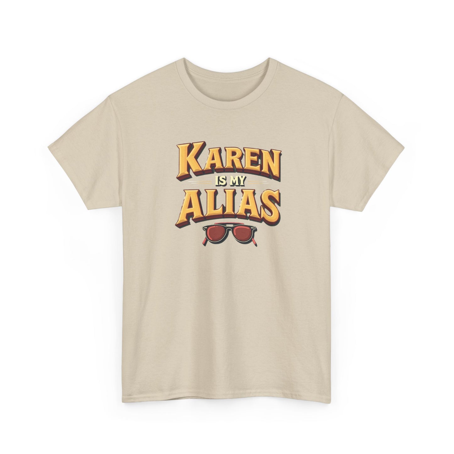 Karen is my Alias, Shirt, Casual Humor T-Shirt, Gift for Friends, Unique Party Wear - Psychonaut Swag