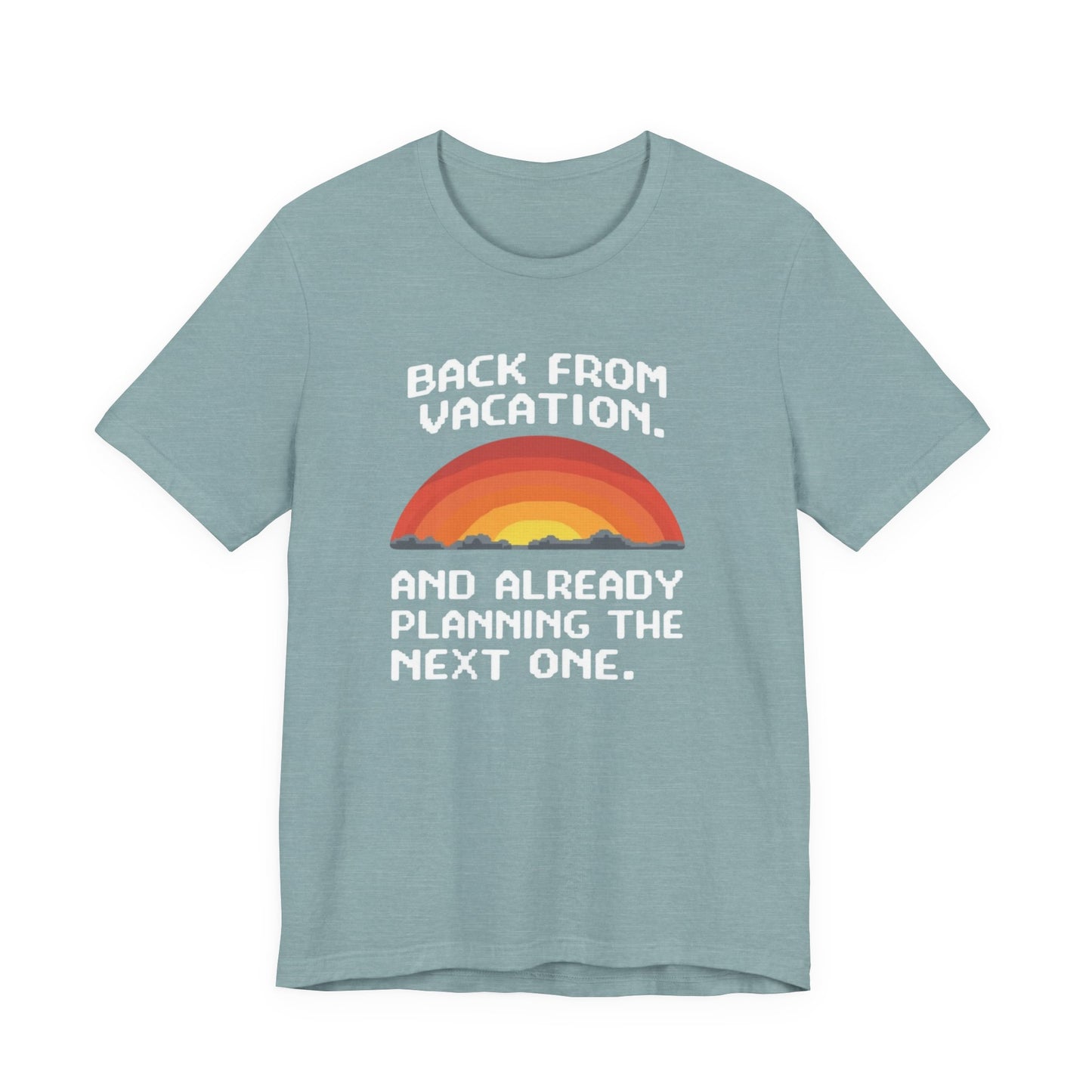 "Back From Vacation" Unisex Tee – Perfect for Travel Lovers, Vacation Vibes, Gift for Adventurers, Casual Wear, Fun Summer Shirt - Psychonaut Swag
