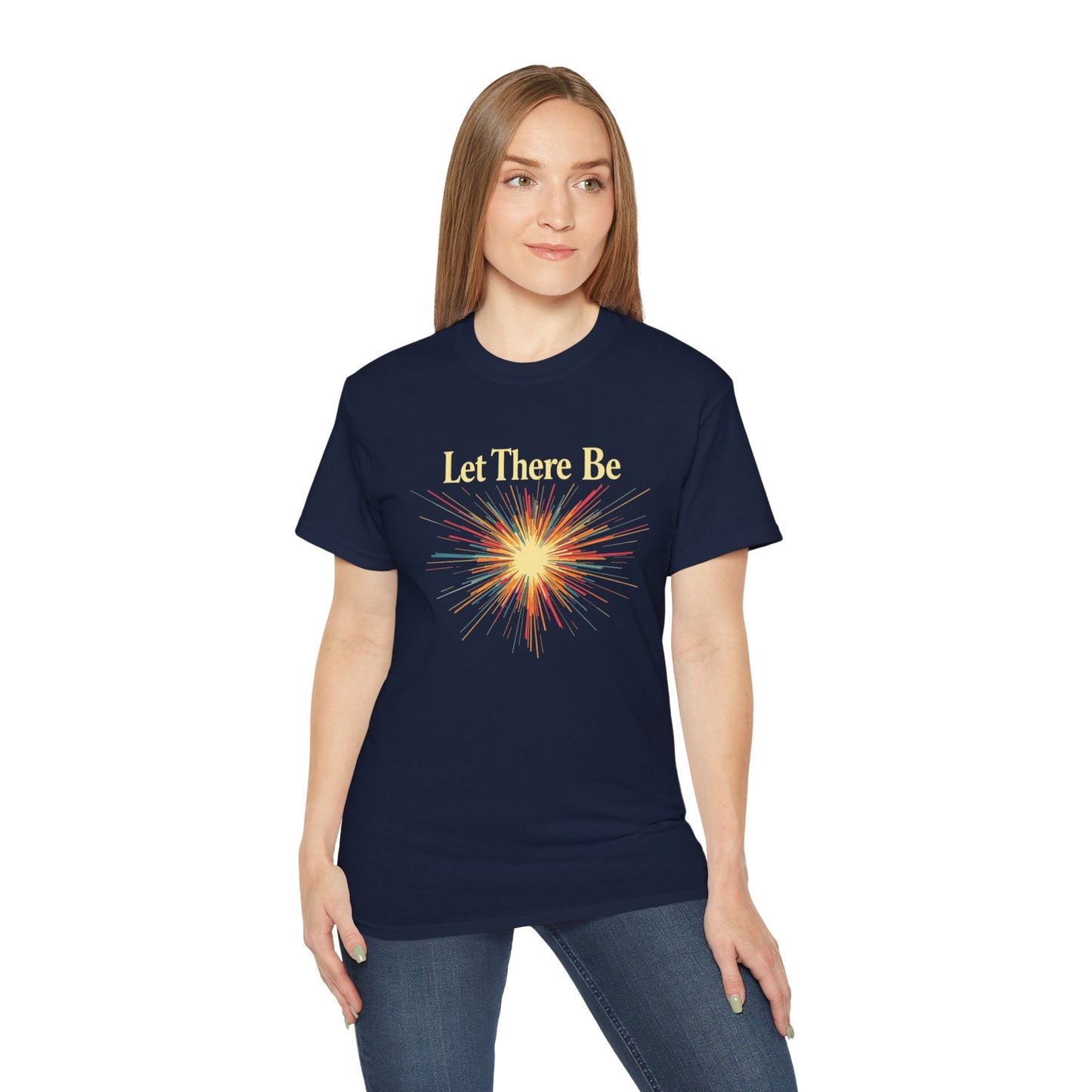Let There Be Light, Colorful Starburst, Big Bang Tee Inspirational Shirt, Gift for Friends, Party Wear, Everyday Comfort