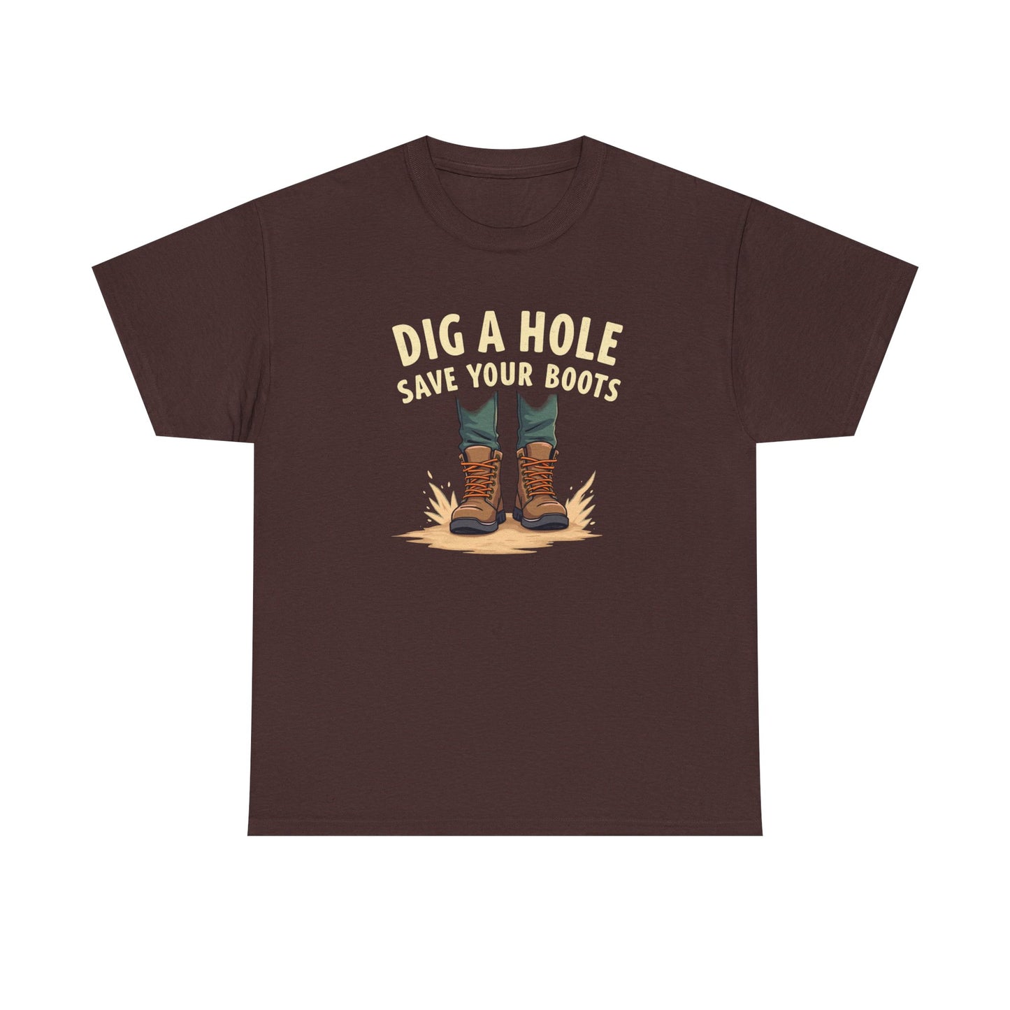 Dig a Hole Save Your Boots, Funny Gardening Tee, Unisex Heavy Cotton Tee, Vintage Style Shirt, Dig A Hole Design, Perfect for Gardeners & Outdoor Lovers - Psychonaut Swag