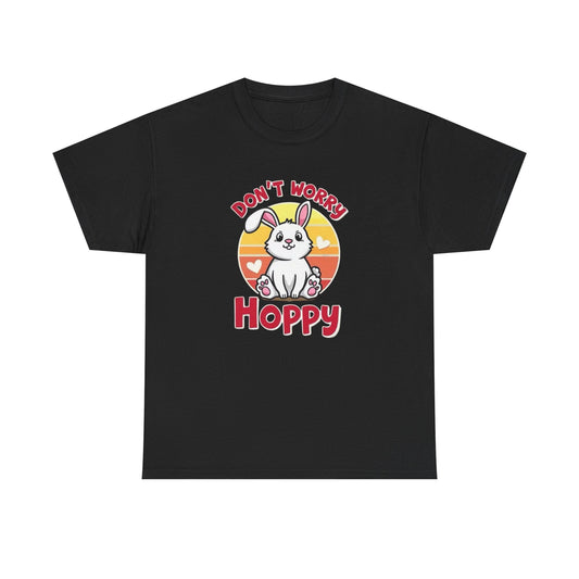 Don’t Worry Hoppy Bunny T-Shirt — Cute Easter Rabbit Graphic Tee