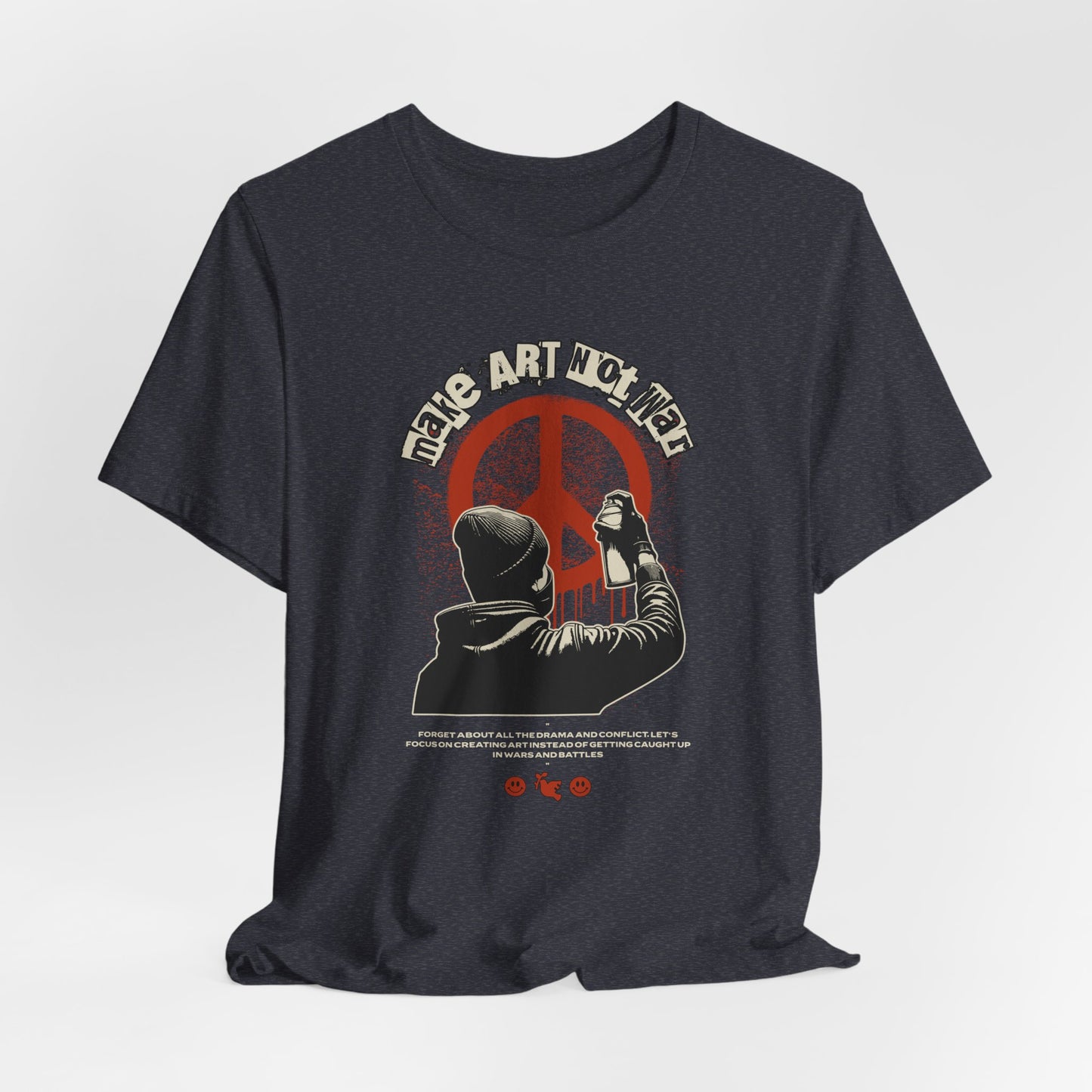 Art Not War T-Shirt — Graffiti Peace Protest Tee