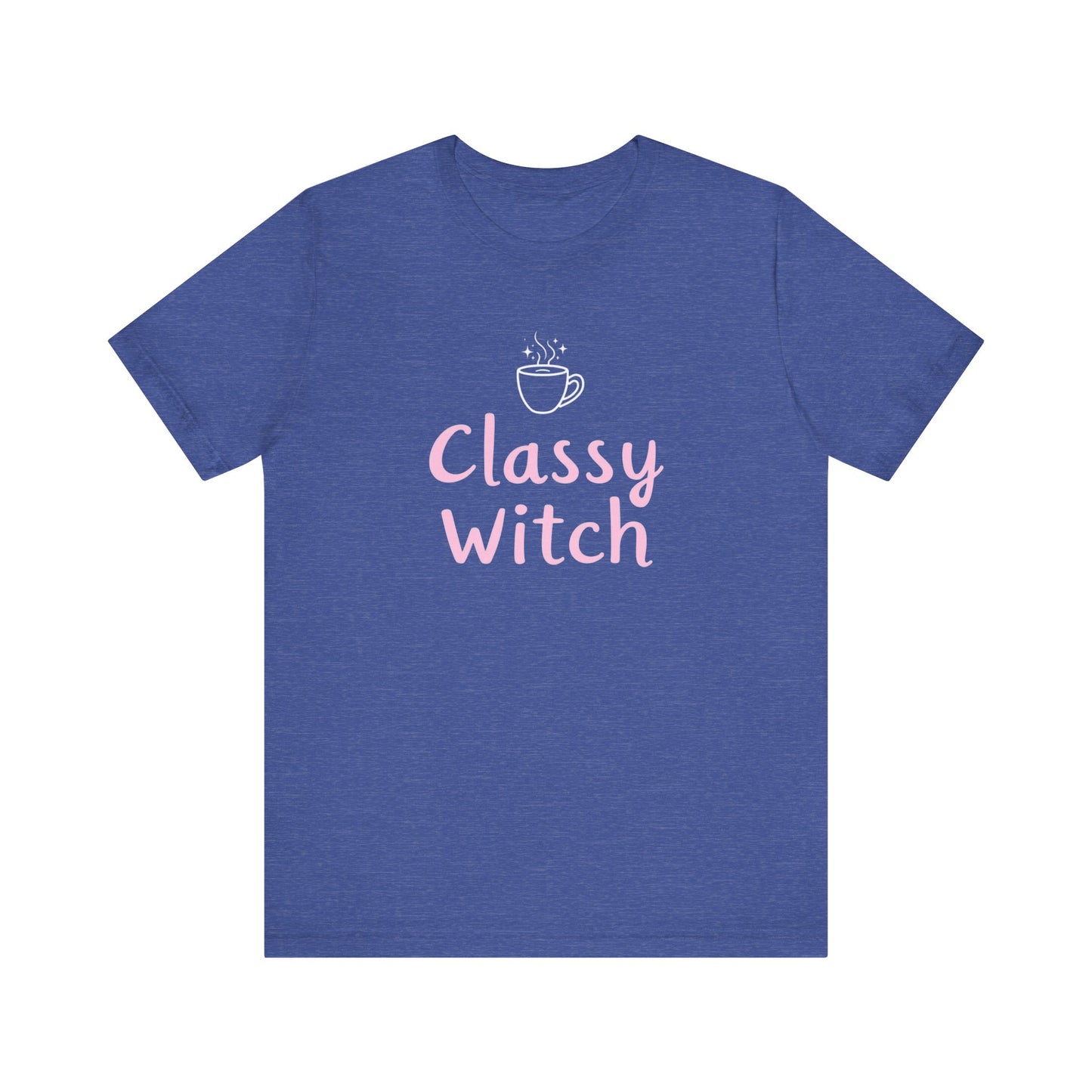 Classy Witch Unisex T-Shirt, Cute Witch Halloween Tee, Gift for Witches, Classy Witch Apparel, Cozy Everyday Wear, Witchy Style