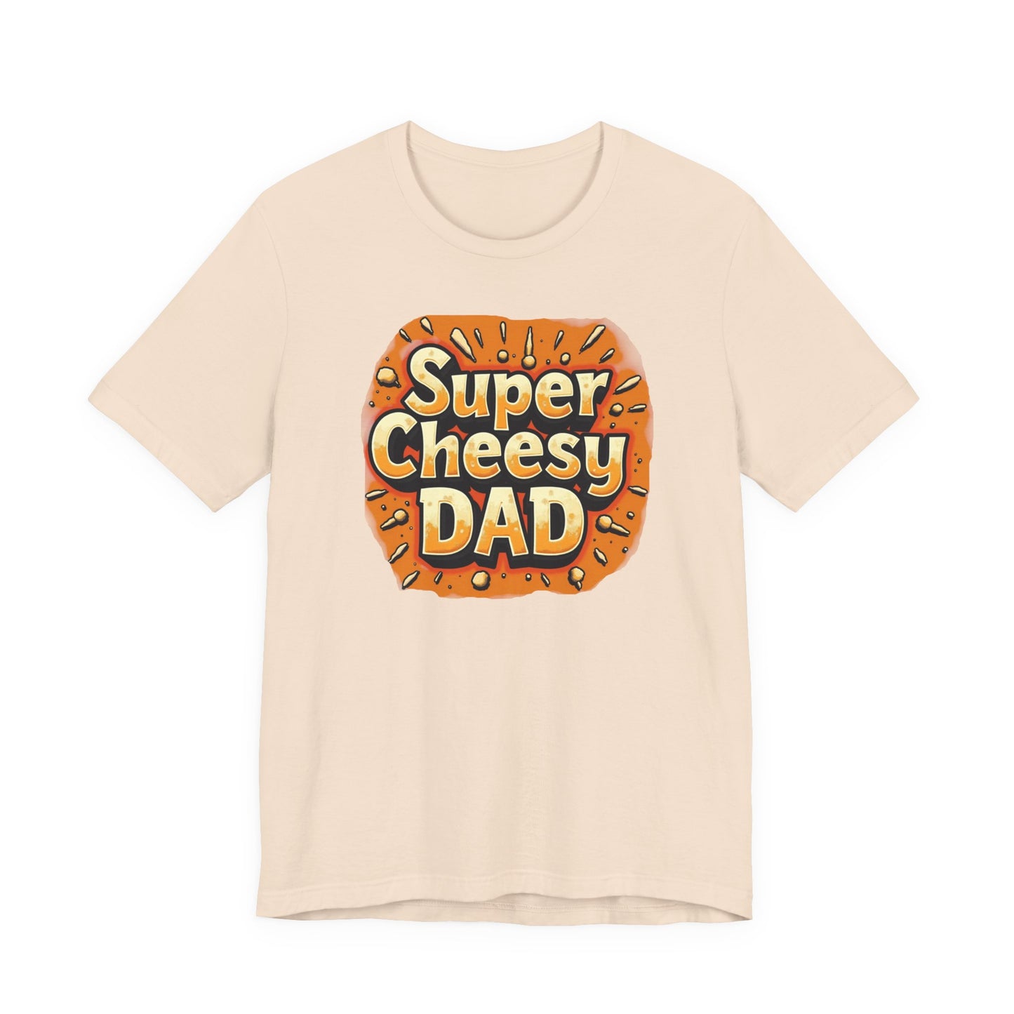 Super Cheesy Dad Unisex Tee | Fun Father's Day Gift, Casual Outfit, Family Gatherings, Dad Joke Apparel, Cheesy Humor Shirt - Psychonaut Swag