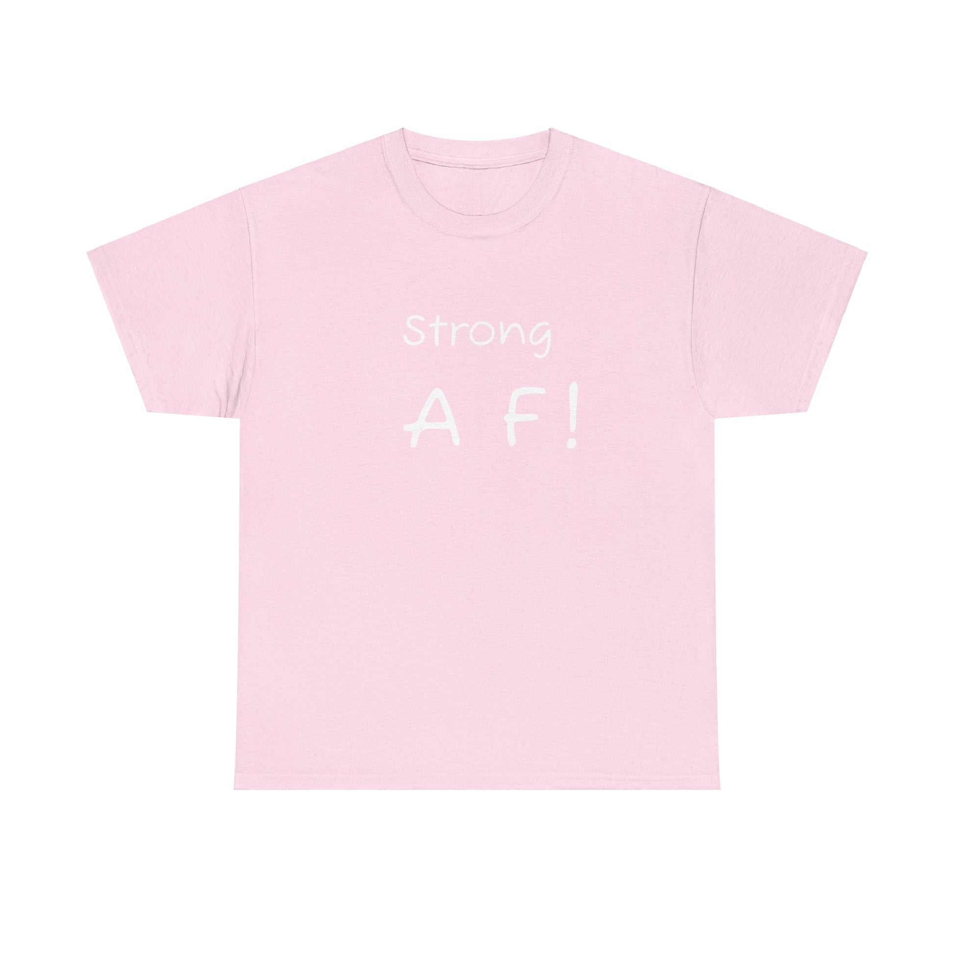 Tee Shirt - To Be Strong Is Awesome Motivational Quote - Psychonaut Swag