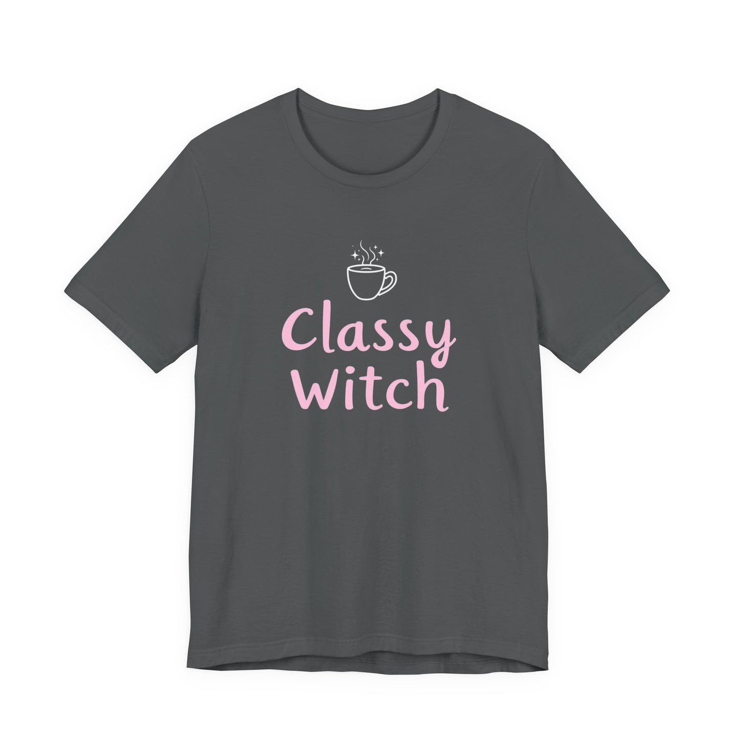 Classy Witch Unisex T-Shirt, Cute Witch Halloween Tee, Gift for Witches, Classy Witch Apparel, Cozy Everyday Wear, Witchy Style