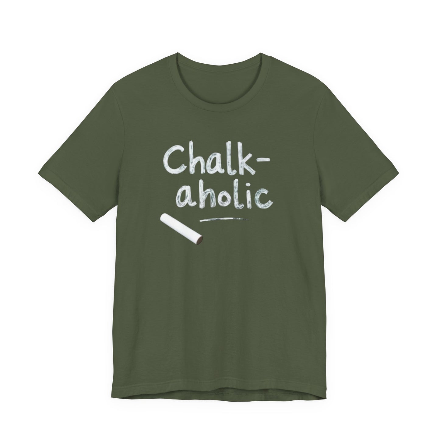 Chalk-a-holic Unisex T-Shirt, Fun Tee, Gift for Artists, Creative Wear, Casual Style, Perfect for Art Lovers - Psychonaut Swag