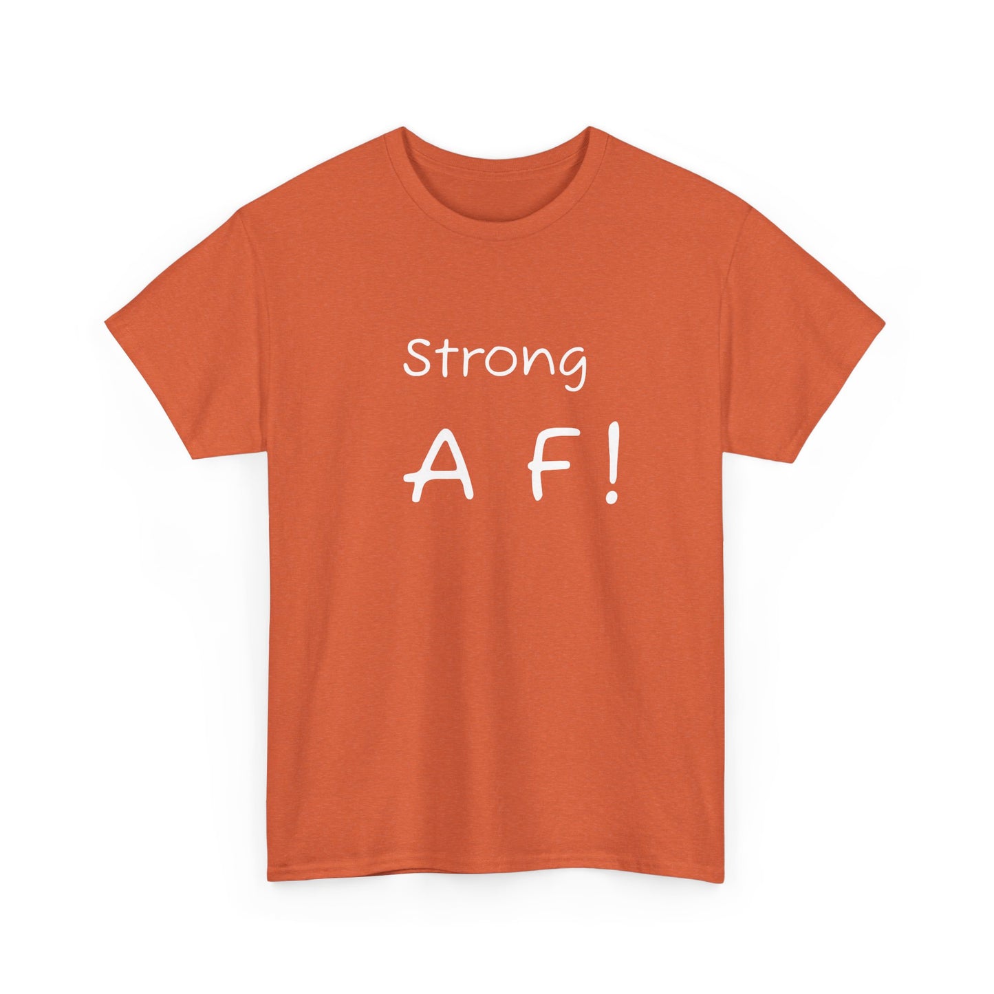 Tee Shirt - To Be Strong Is Awesome Motivational Quote - Psychonaut Swag