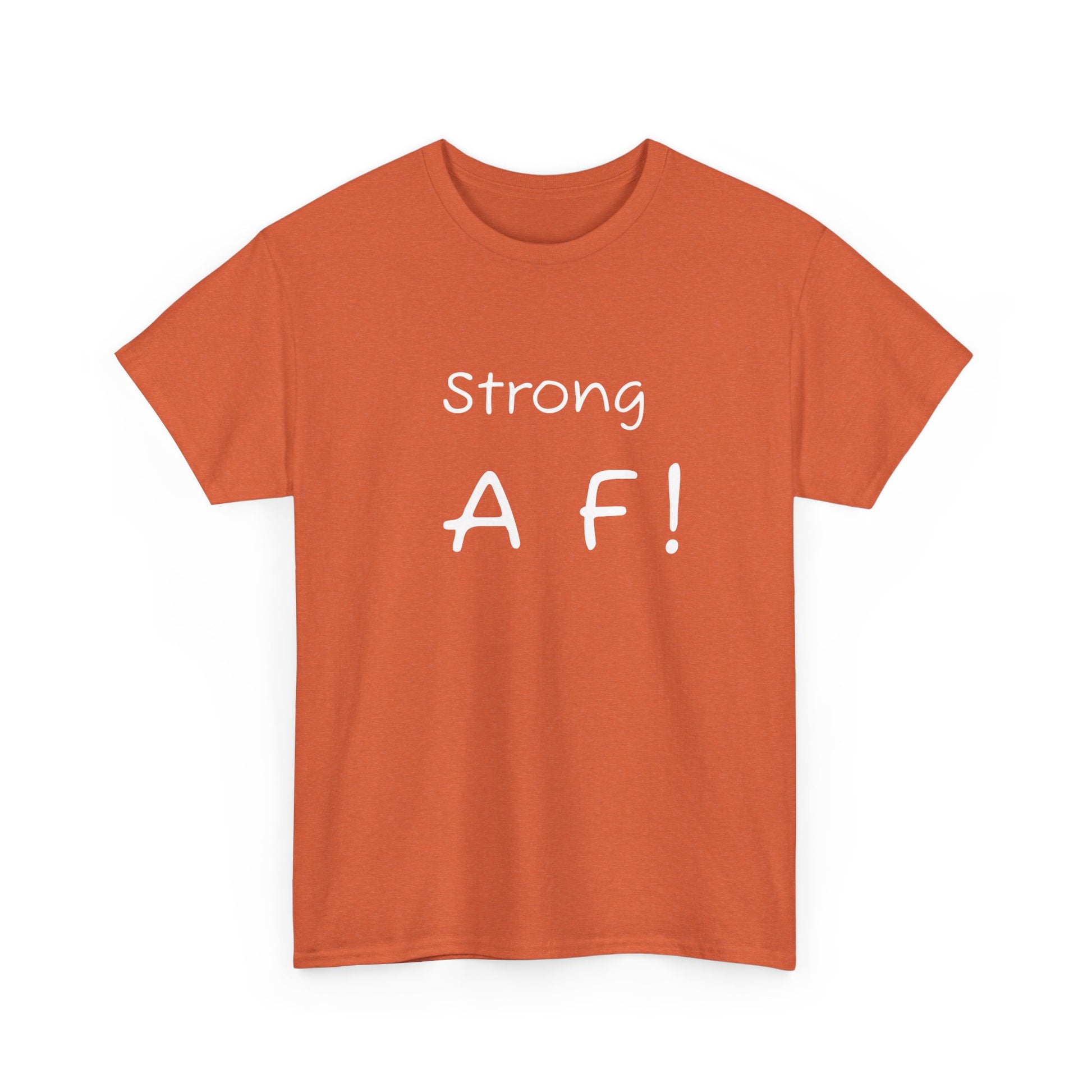 Tee Shirt - To Be Strong Is Awesome Motivational Quote - Psychonaut Swag