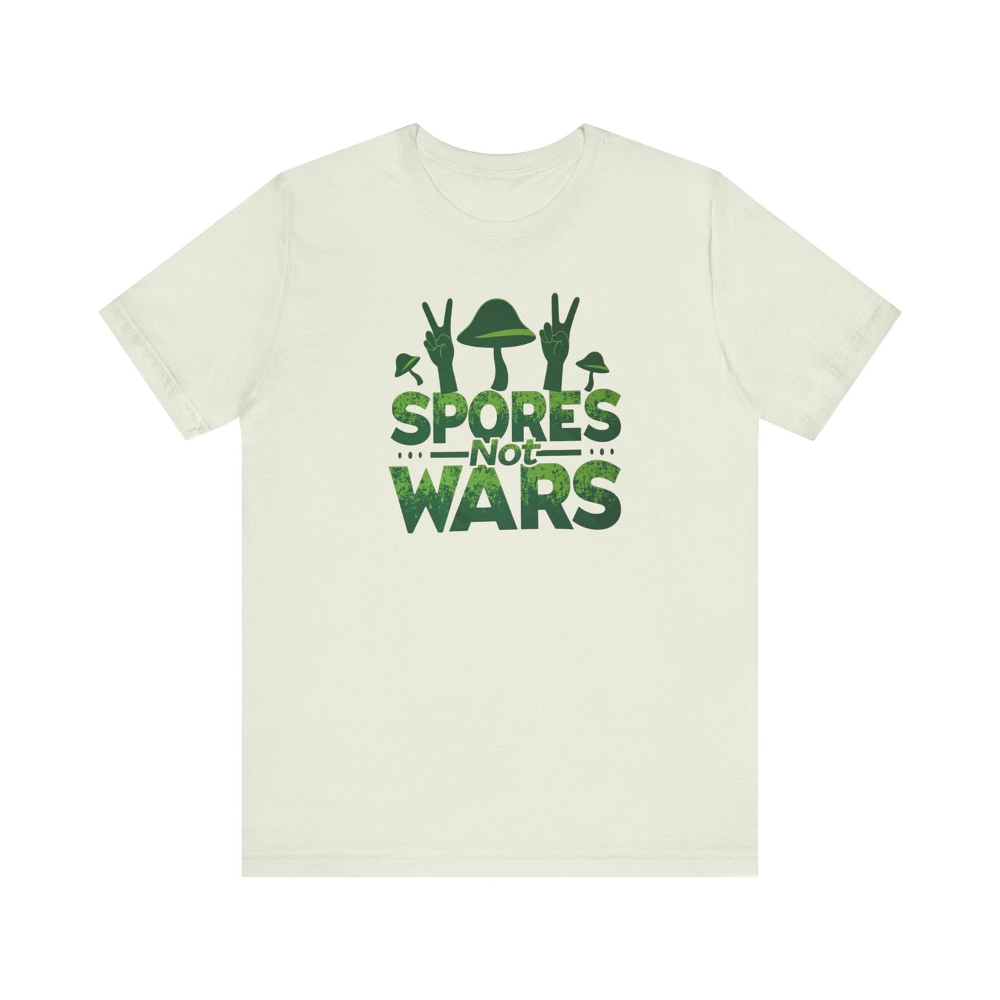 Spores Not Wars - Eco-Friendly Statement Shirt, Casual Wear, Gift for Nature Lovers, Unique Graphic Tee, Sustainable Fashion - Psychonaut Swag