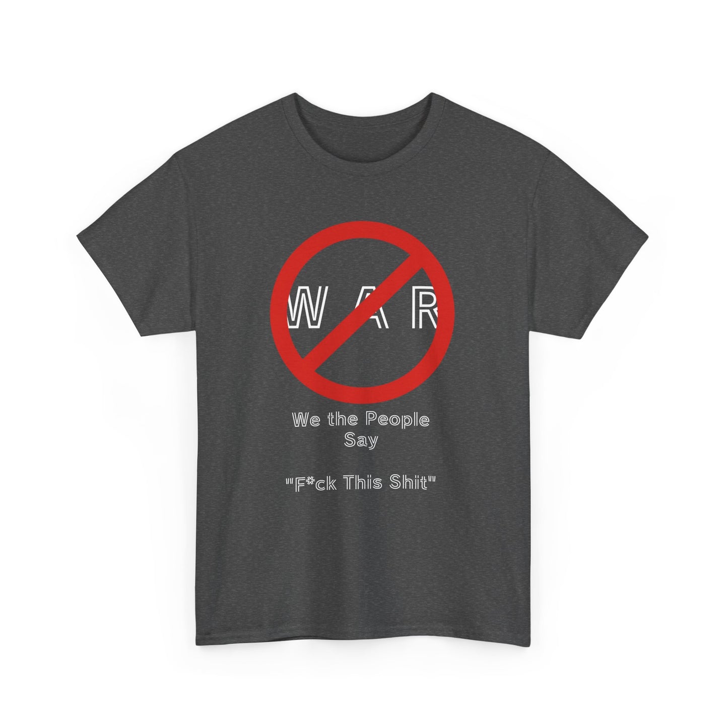 No War, Unisex Heavy Cotton Tee - Psychonaut Swag