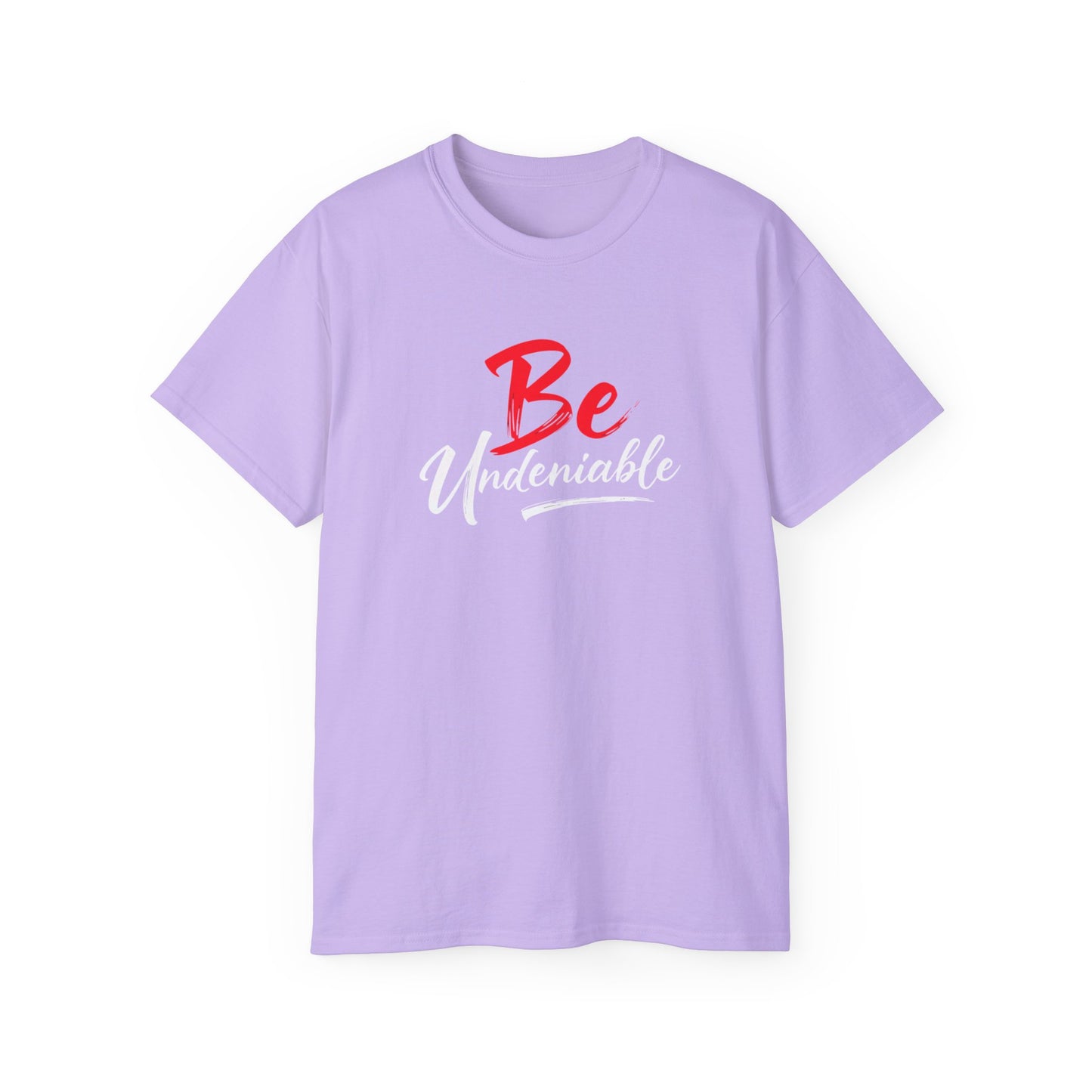 Be Undeniable, Inspirational Unisex Ultra Cotton Tee - 'Be' Motivational T-Shirt - Psychonaut Swag