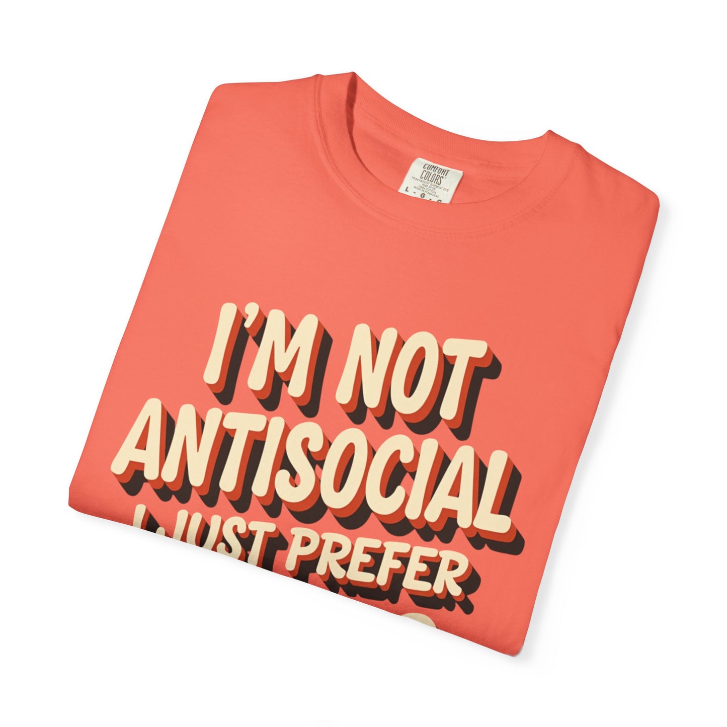 I'm Not Antisocial, I Just Prefer Drugs, unisex social experiment tee - Psychonaut Swag