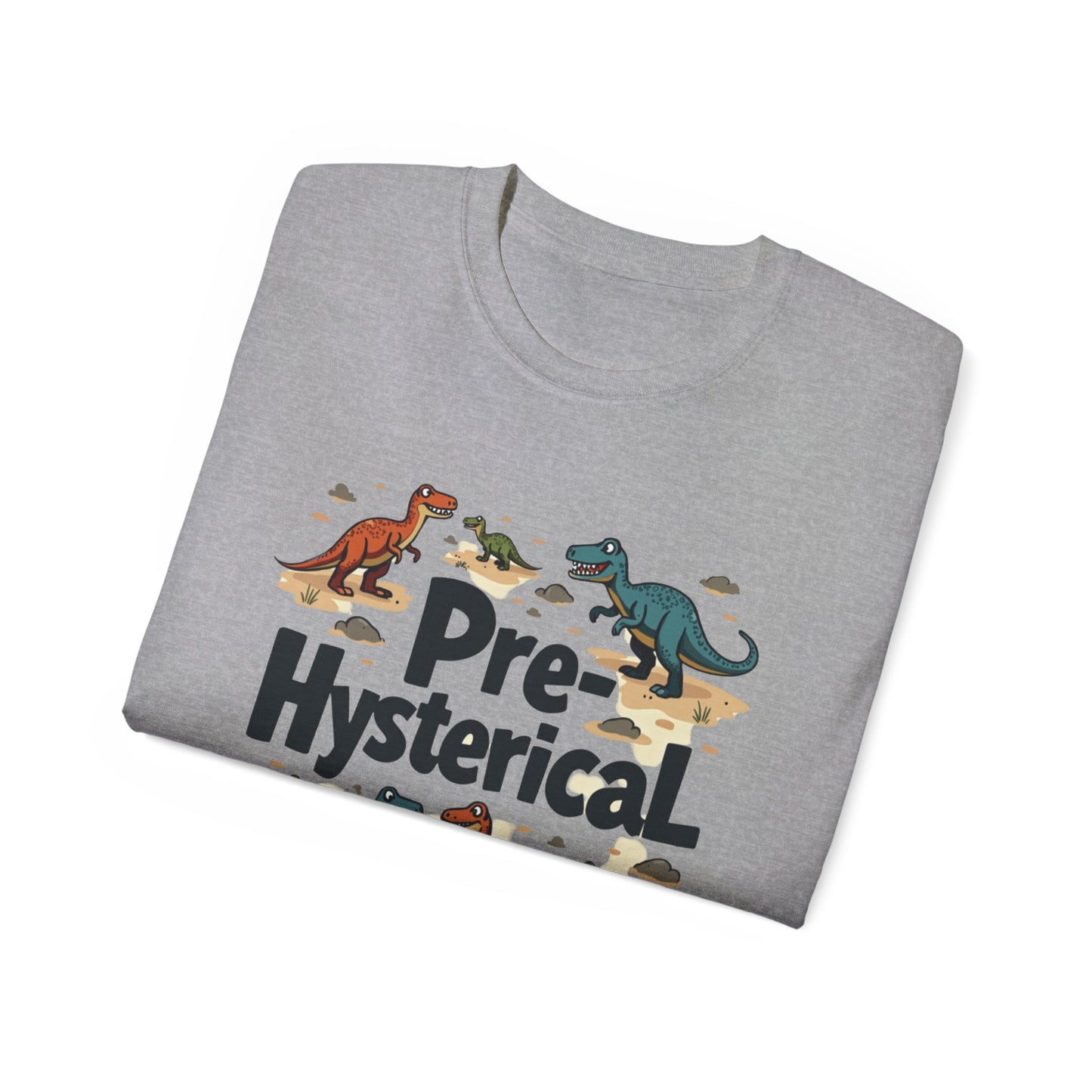 'Pre-Hysterical' Dinosaur Unisex Tee - Fun Cotton Shirt for Dinosaurs Lovers - Psychonaut Swag