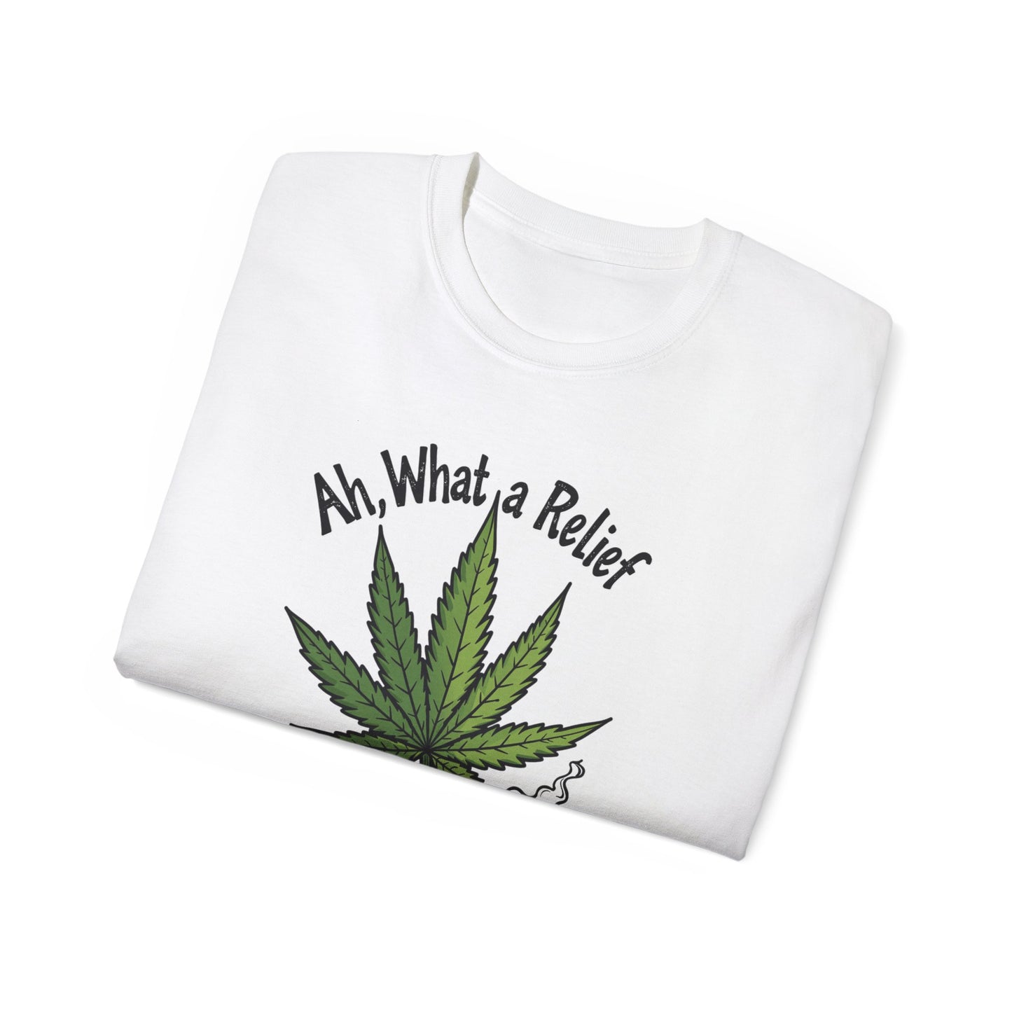 Ah, What a Relief Unisex Ultra Cotton Tee - Perfect for Cannabis Enthusiasts - Psychonaut Swag