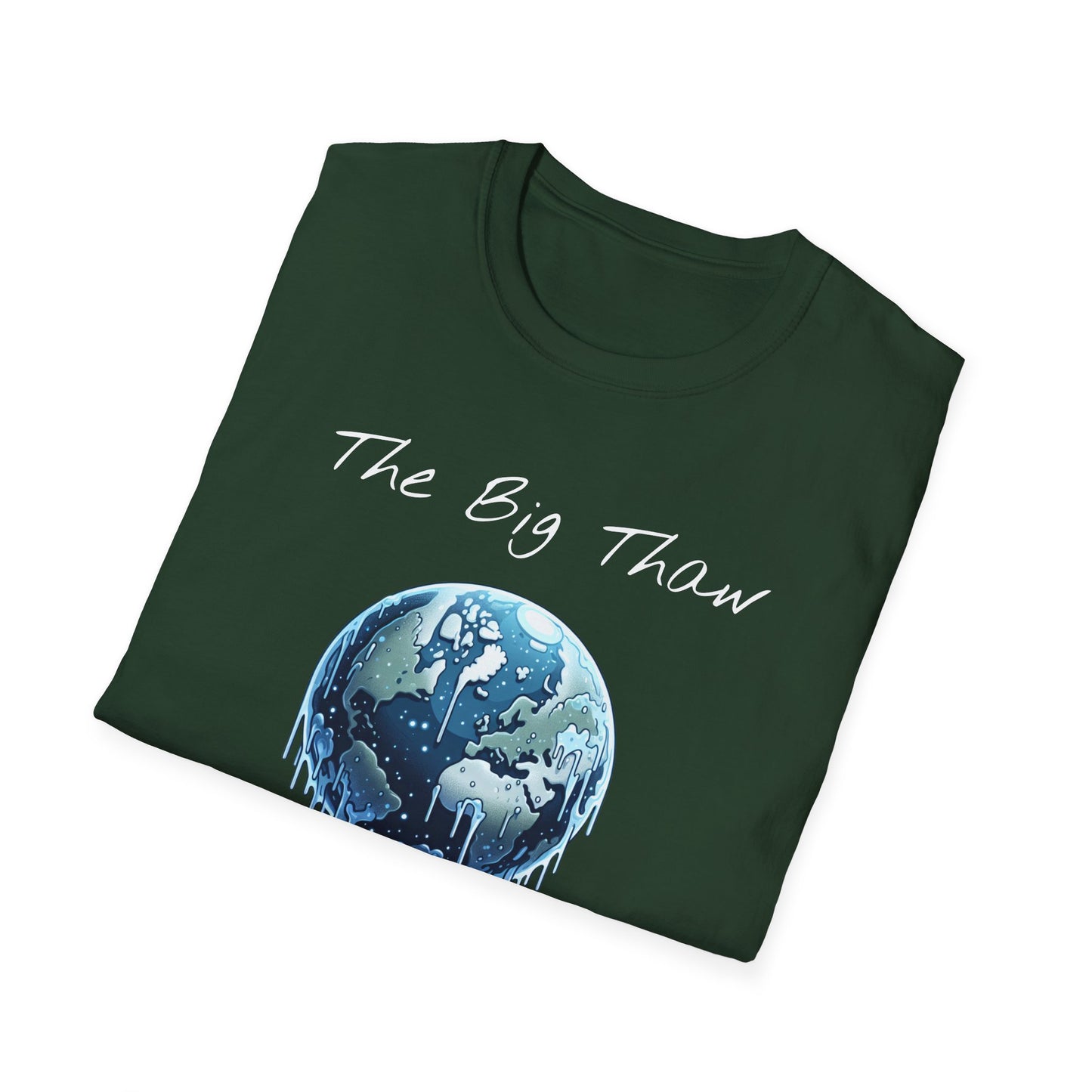 The Big Thaw Unisex T-Shirt - Constant Heat Design - Psychonaut Swag