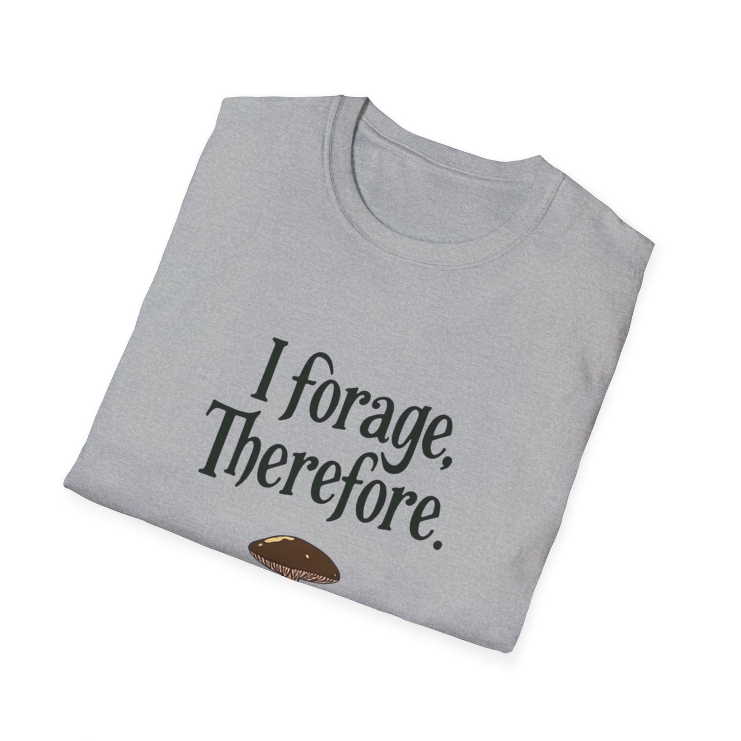 I Forage -Themed Unisex Softstyle T-Shirt, Perfect for Nature Lovers, Eco-Friendly Gift, Mushroom Hunting Apparel, Casual Wear - Psychonaut Swag