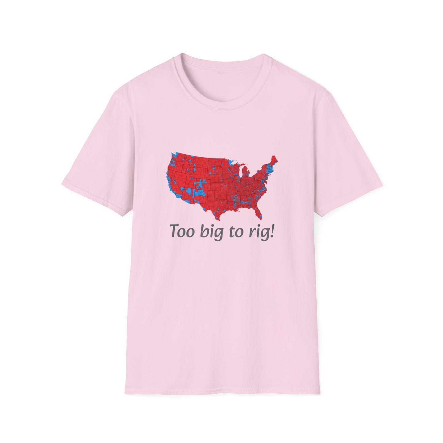 Too Big to Rig! Unisex Softstyle T-Shirt - Psychonaut Swag